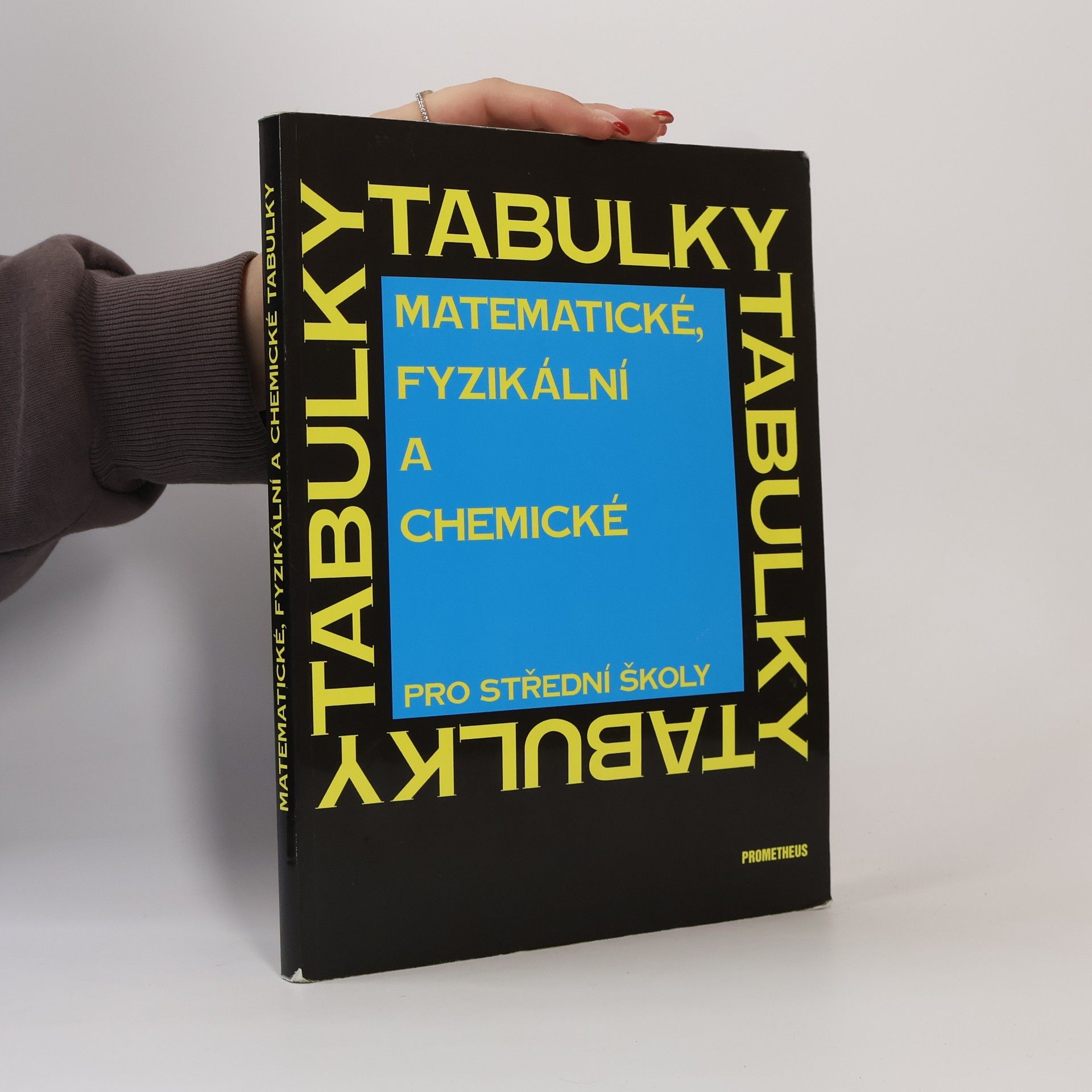 Jiří Mikulčák Matematické, fyzikální a chemické tabulky pro střední školy