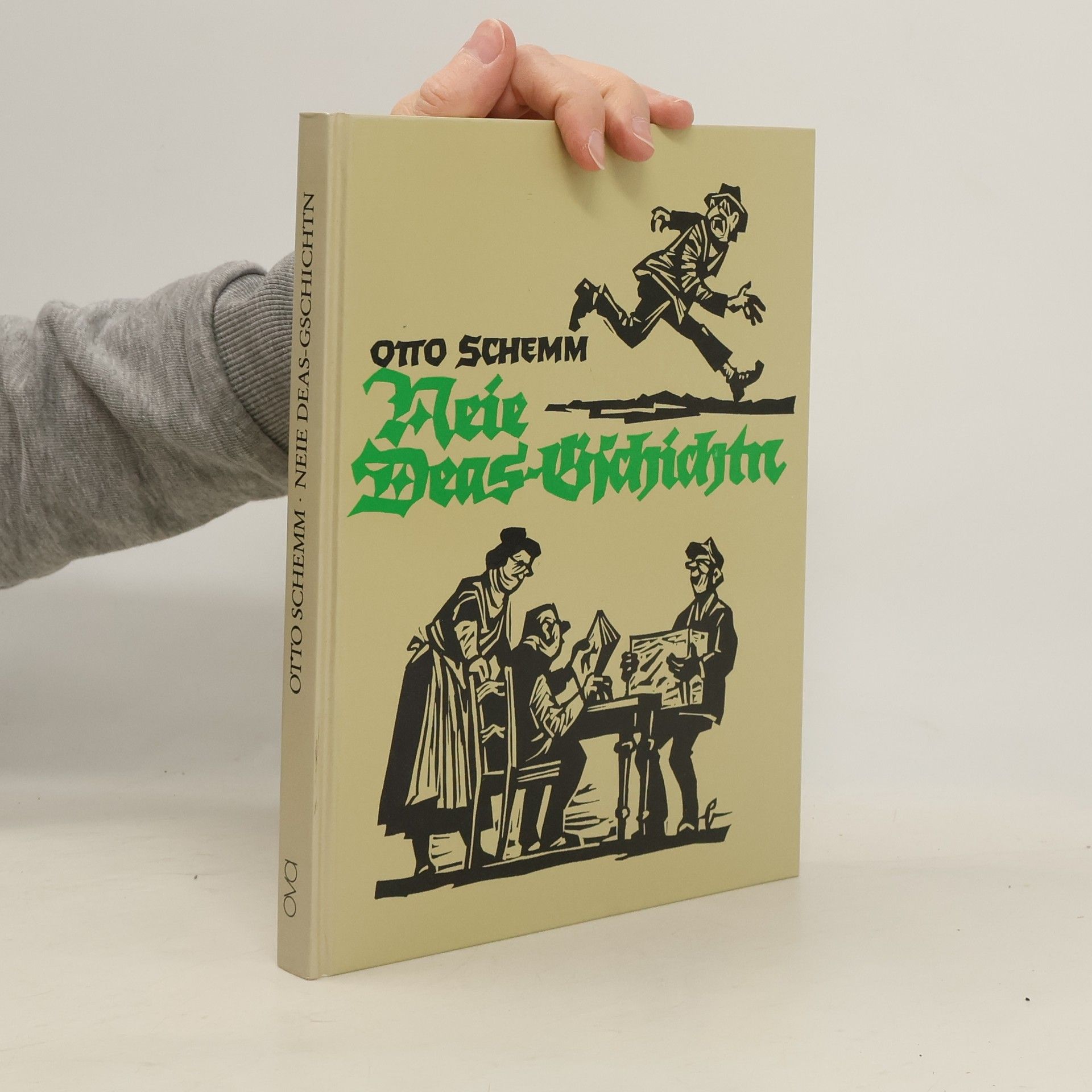 Otto Schemm Neie Deas-Gschichtn