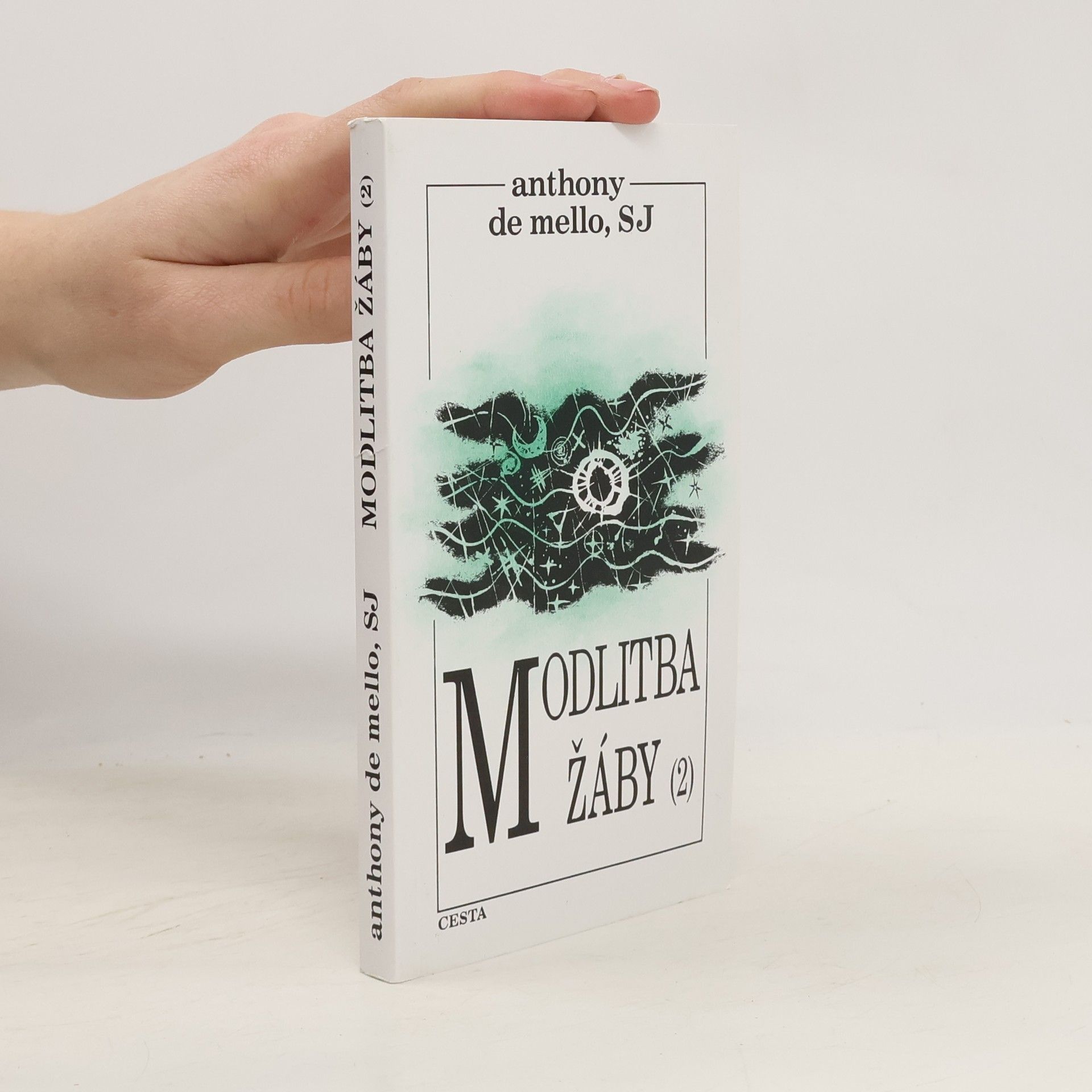 Anthony de Mello Modlitba žáby. 2. díl