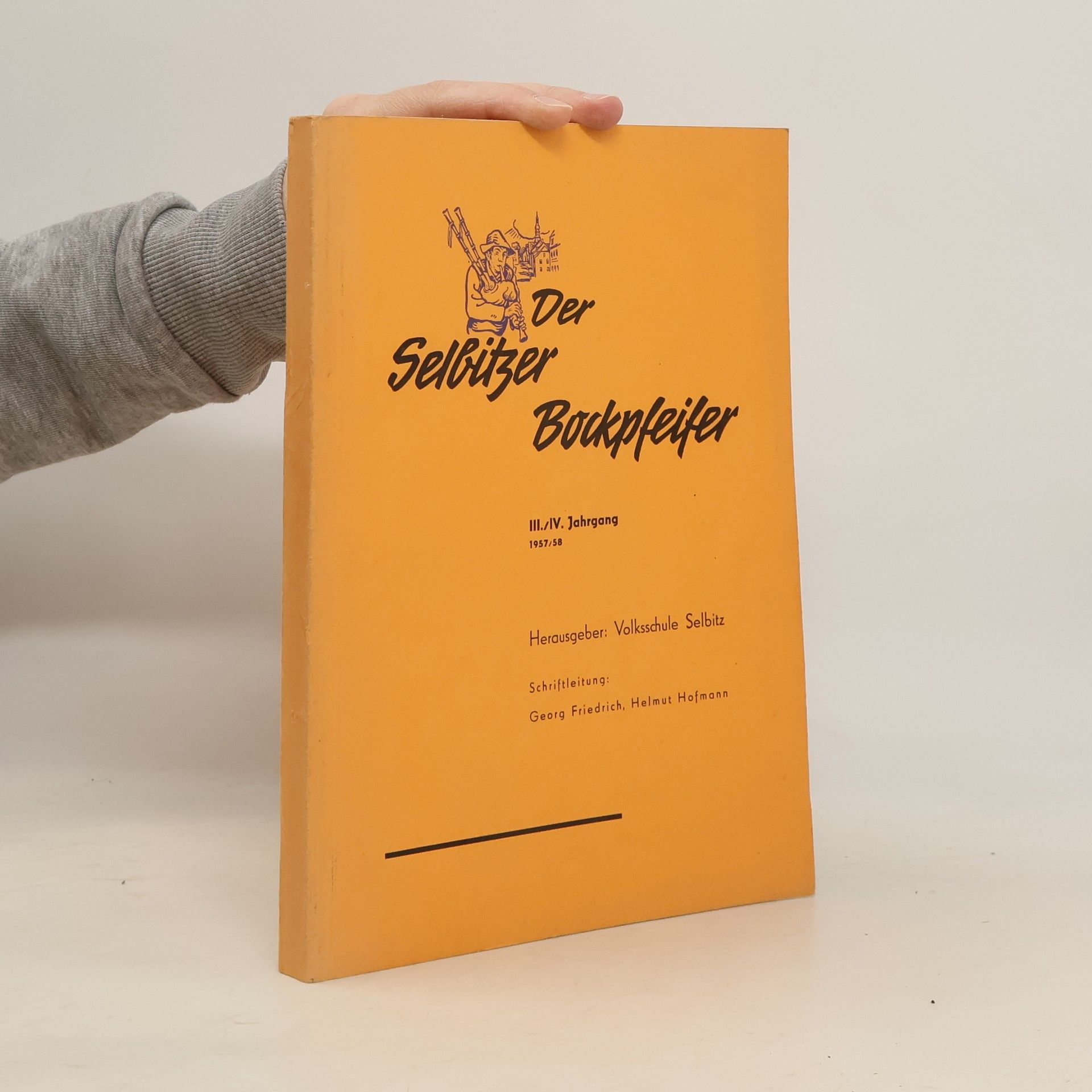 Autorenkollektiv Der Selbitzer Bockpfeifer III/IV