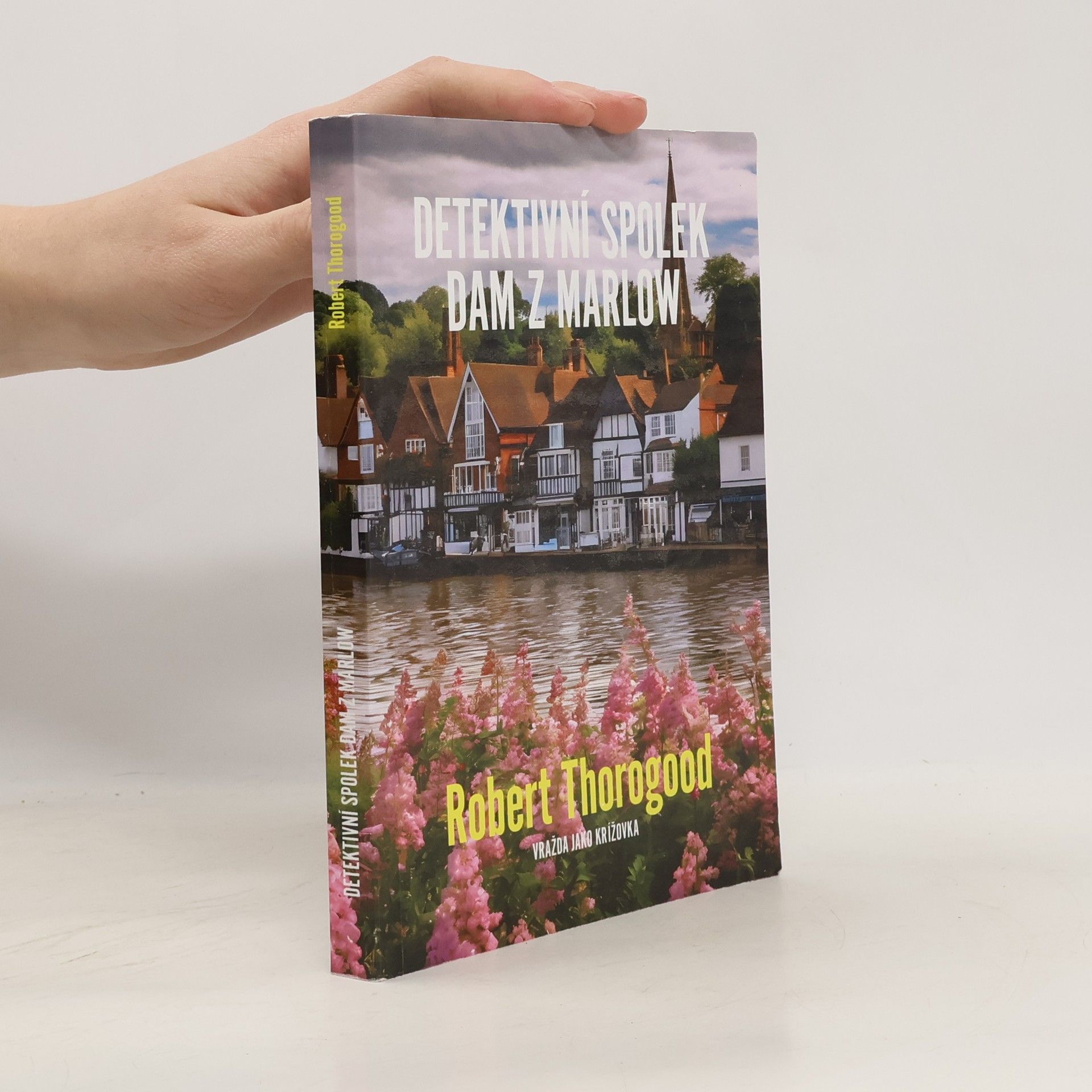 Robert Thorogood Detektivní spolek dam z Marlow