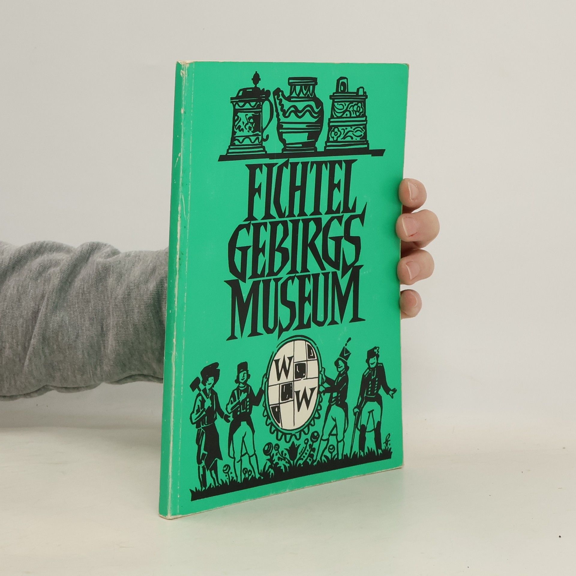 Autorenkollektiv Fichtel Gebirgs Museum