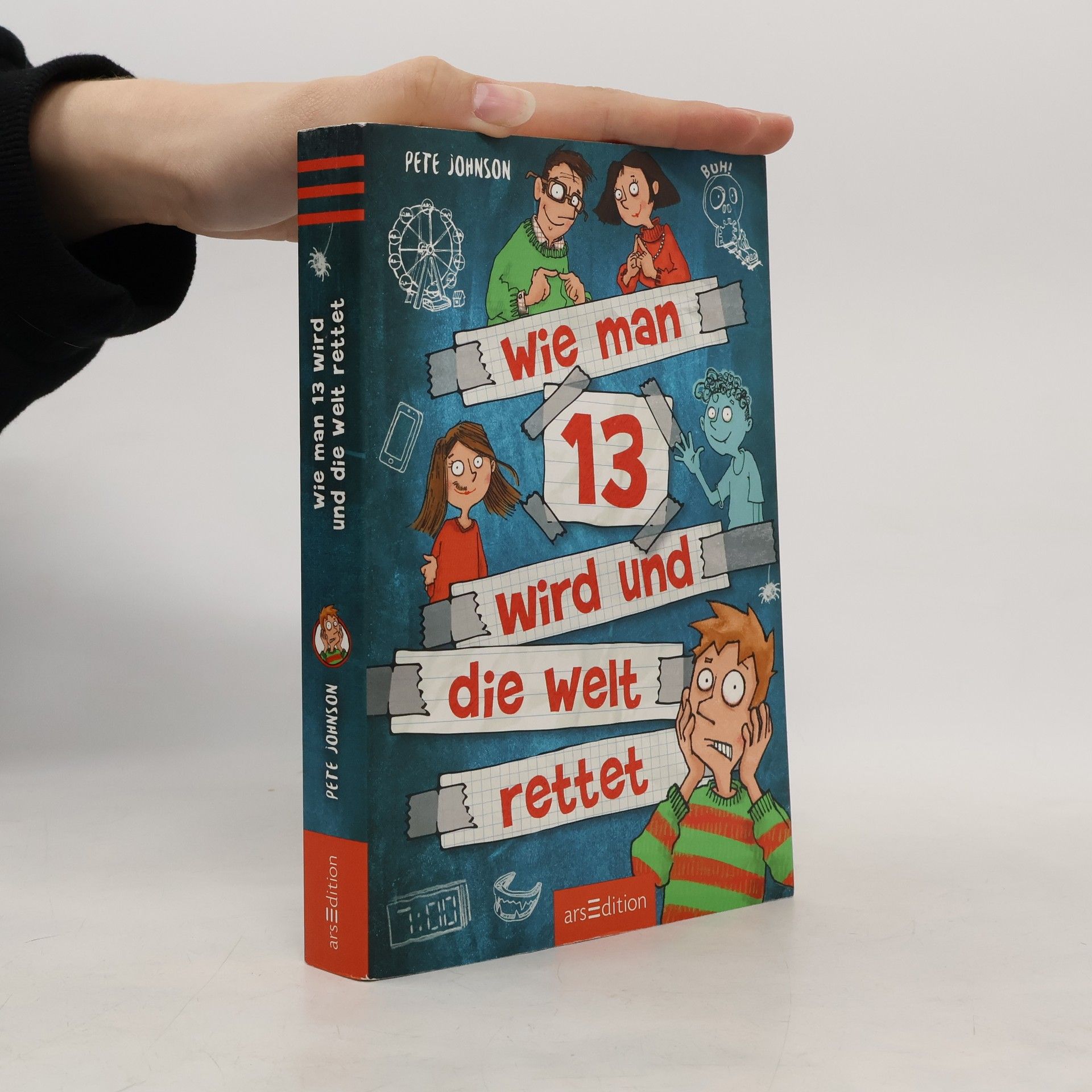 Wie man 13 wird und die Welt rettet / Wie man 13 wird... Bd.3