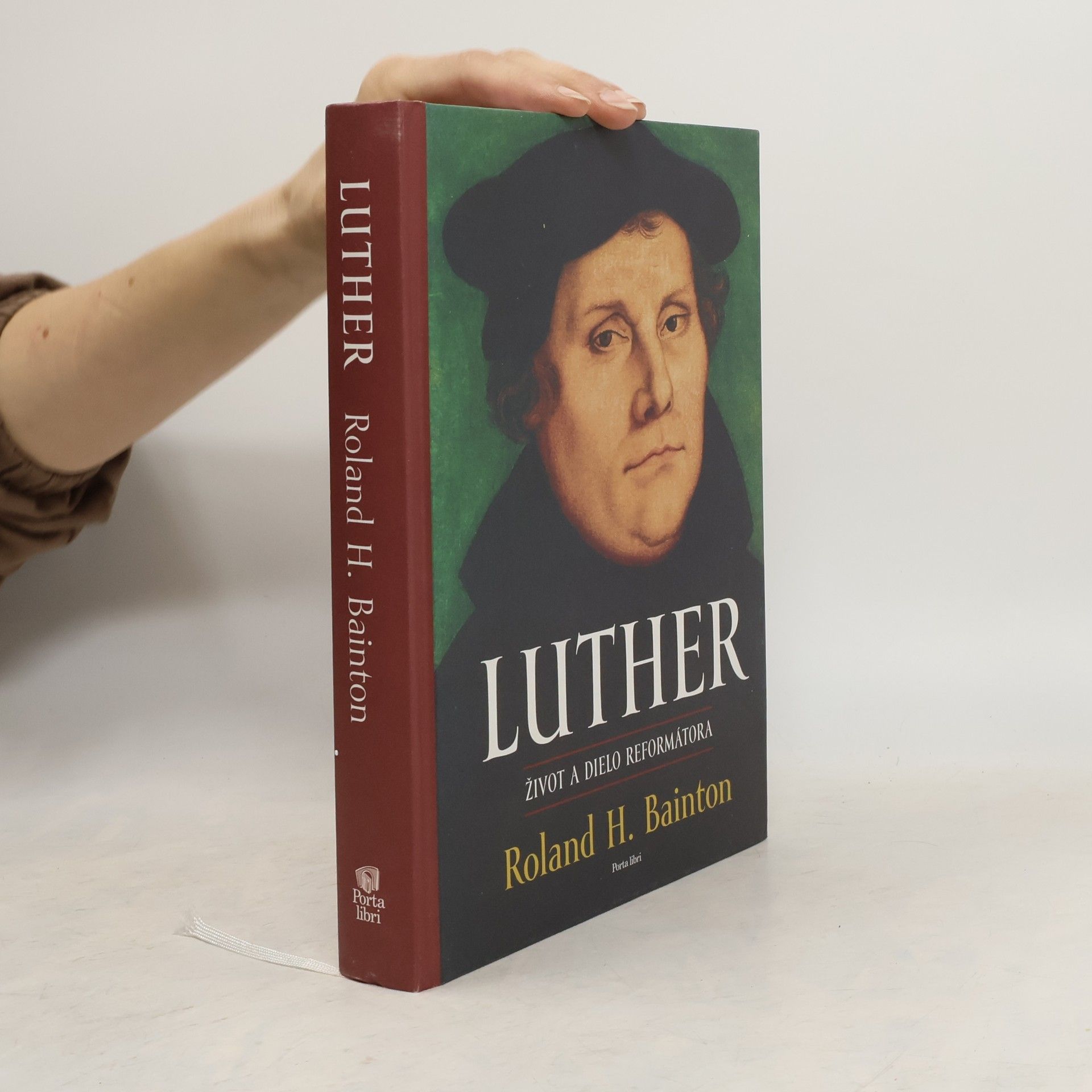 Roland Herbert Bainton Luther: Život a dielo reformátora