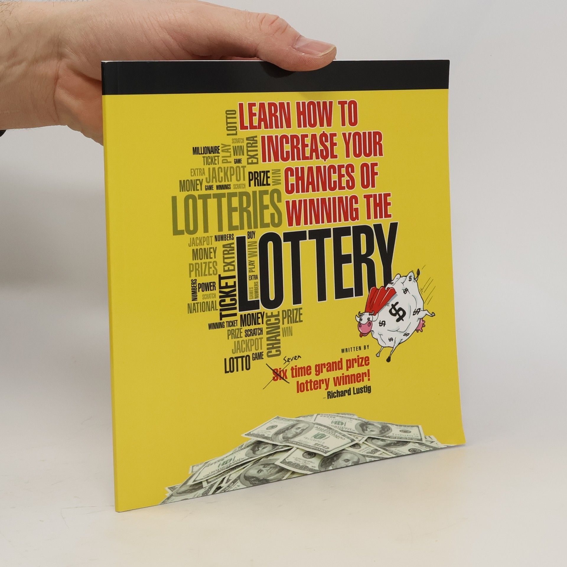 Richard Lustig Learn How to Increase Your Chances of Winning the Lottery