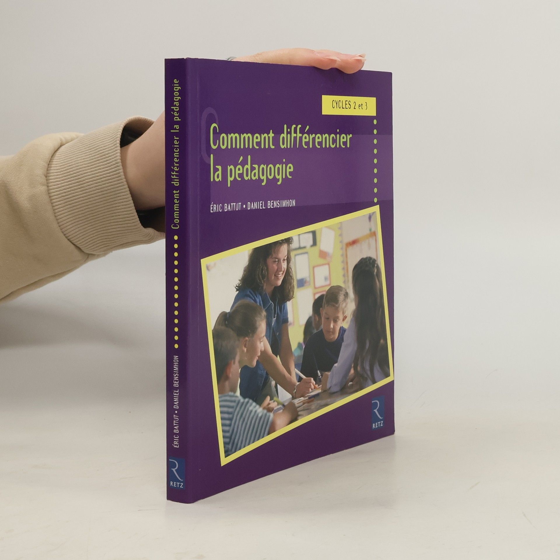 Éric Battut Comment différencier la pédagogie: Cycles 2 et 3