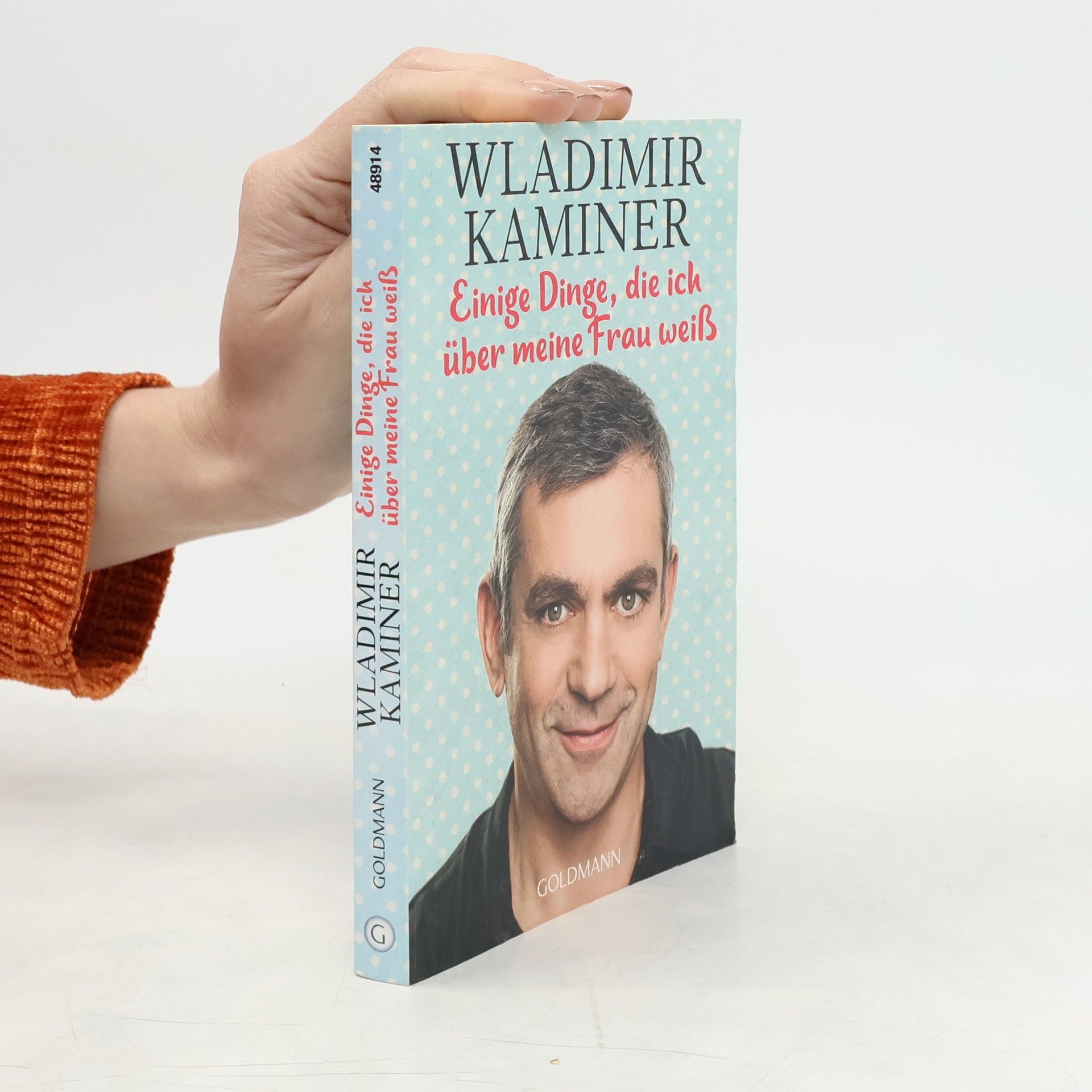 Wladimir Kaminer Einige Dinge, die ich über meine Frau weiß