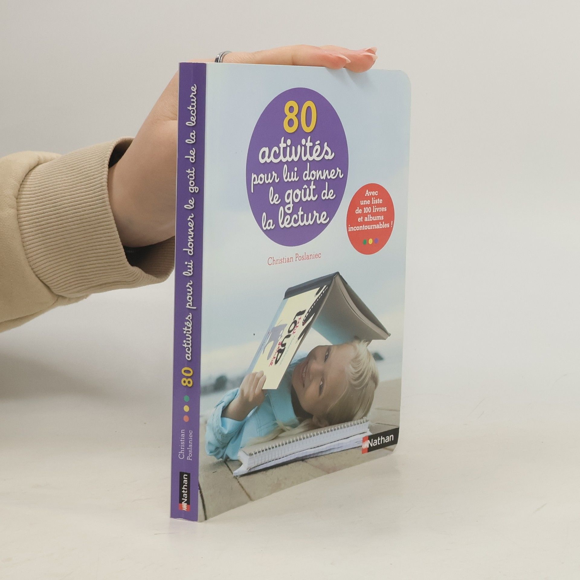 Christian Poslaniec 80 activités pour lui donner le goût de la lecture