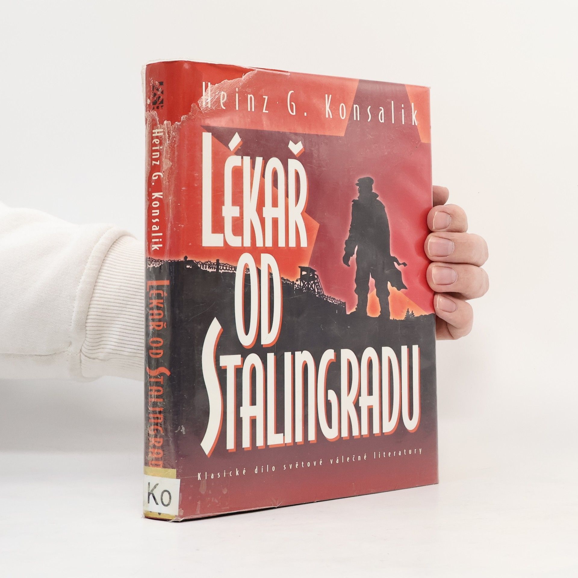 Heinz G. Konsalik Lékař od Stalingradu