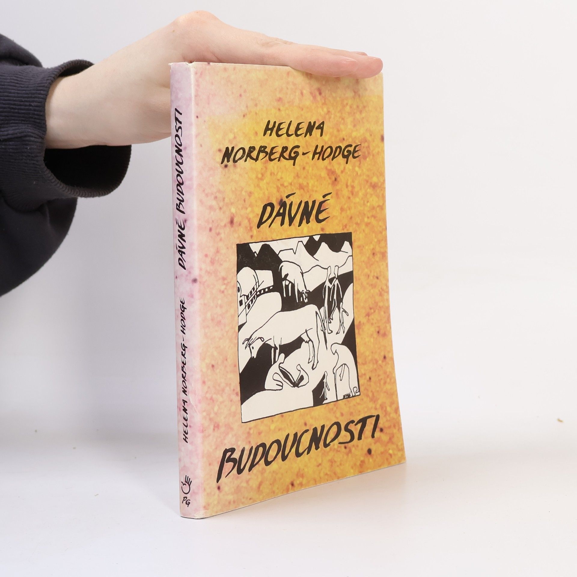 Helena Norberg-Hodge Dávné budoucnosti