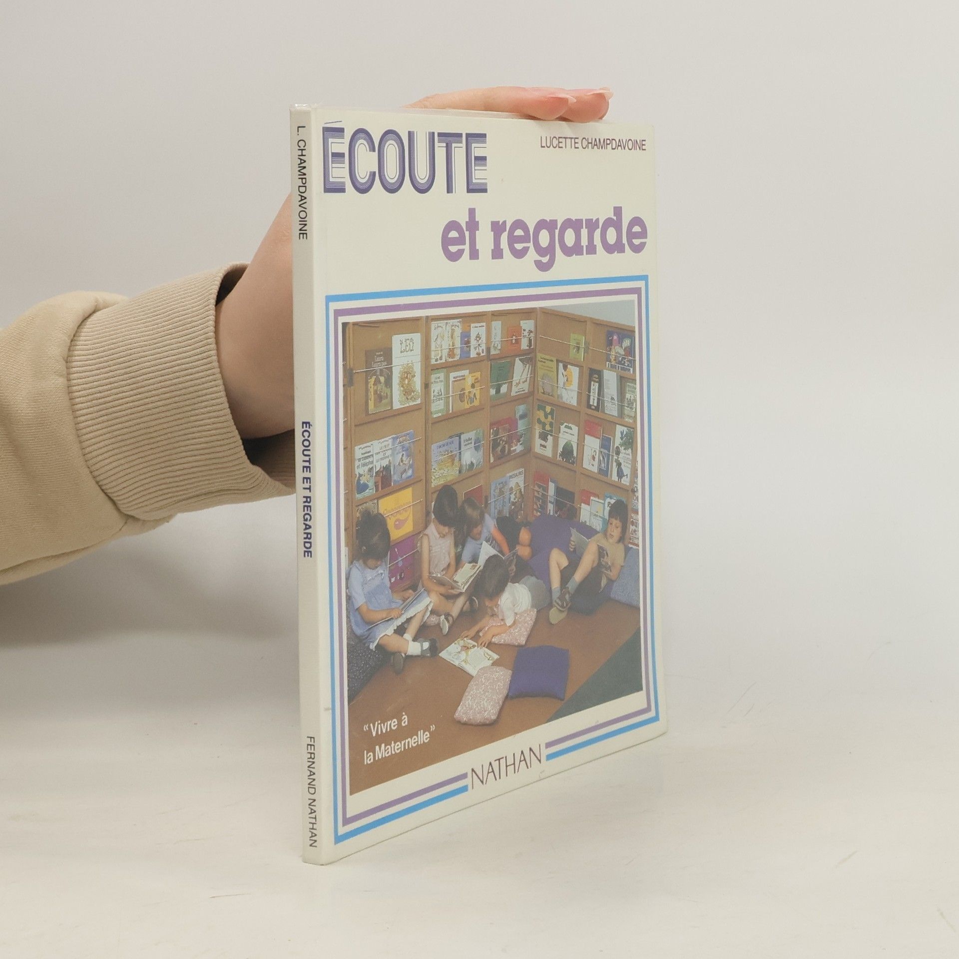 Lucette Champdavoine Écoute et regarde