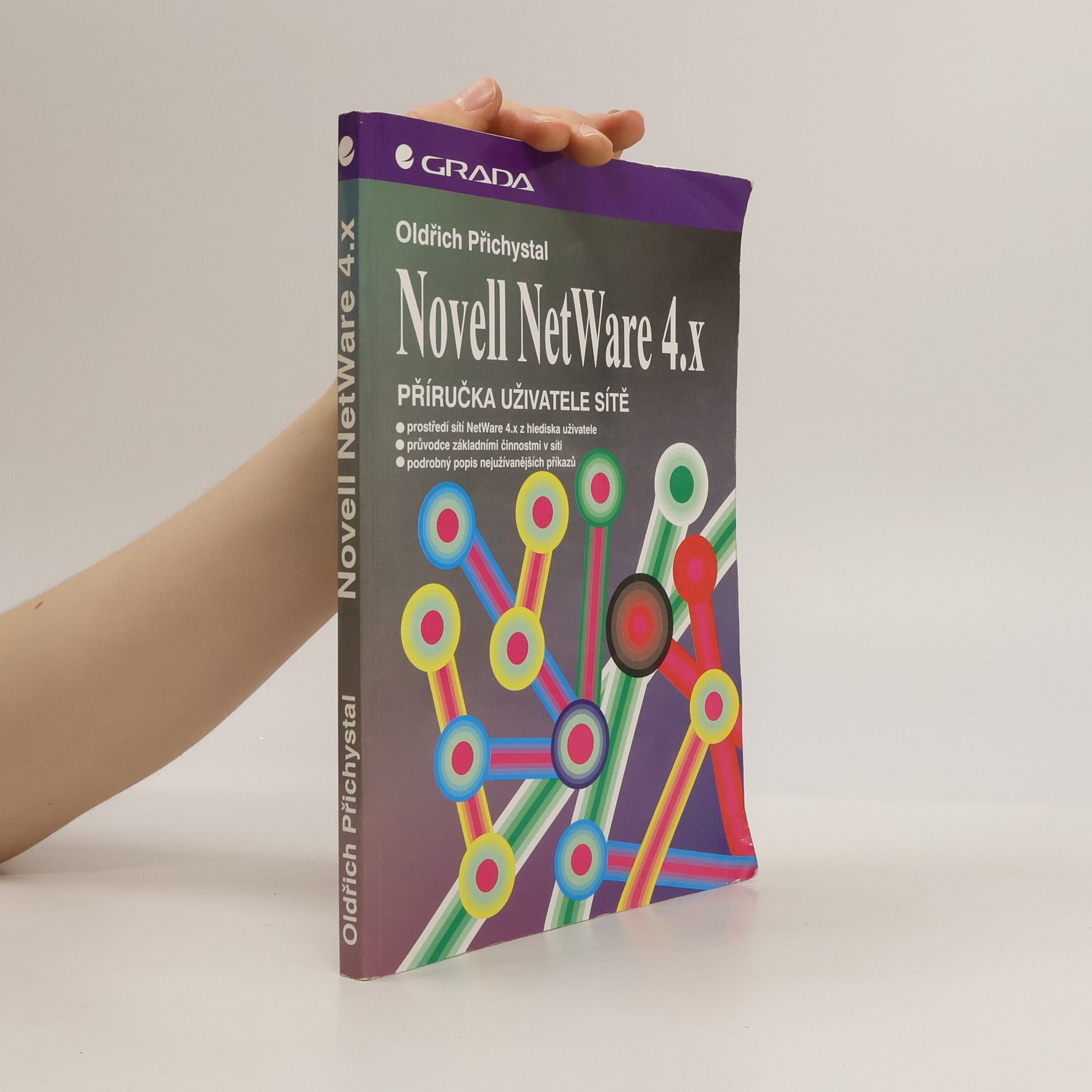 Oldřich Přichystal Novell NetWare 4.x : příručka uživatele sítě