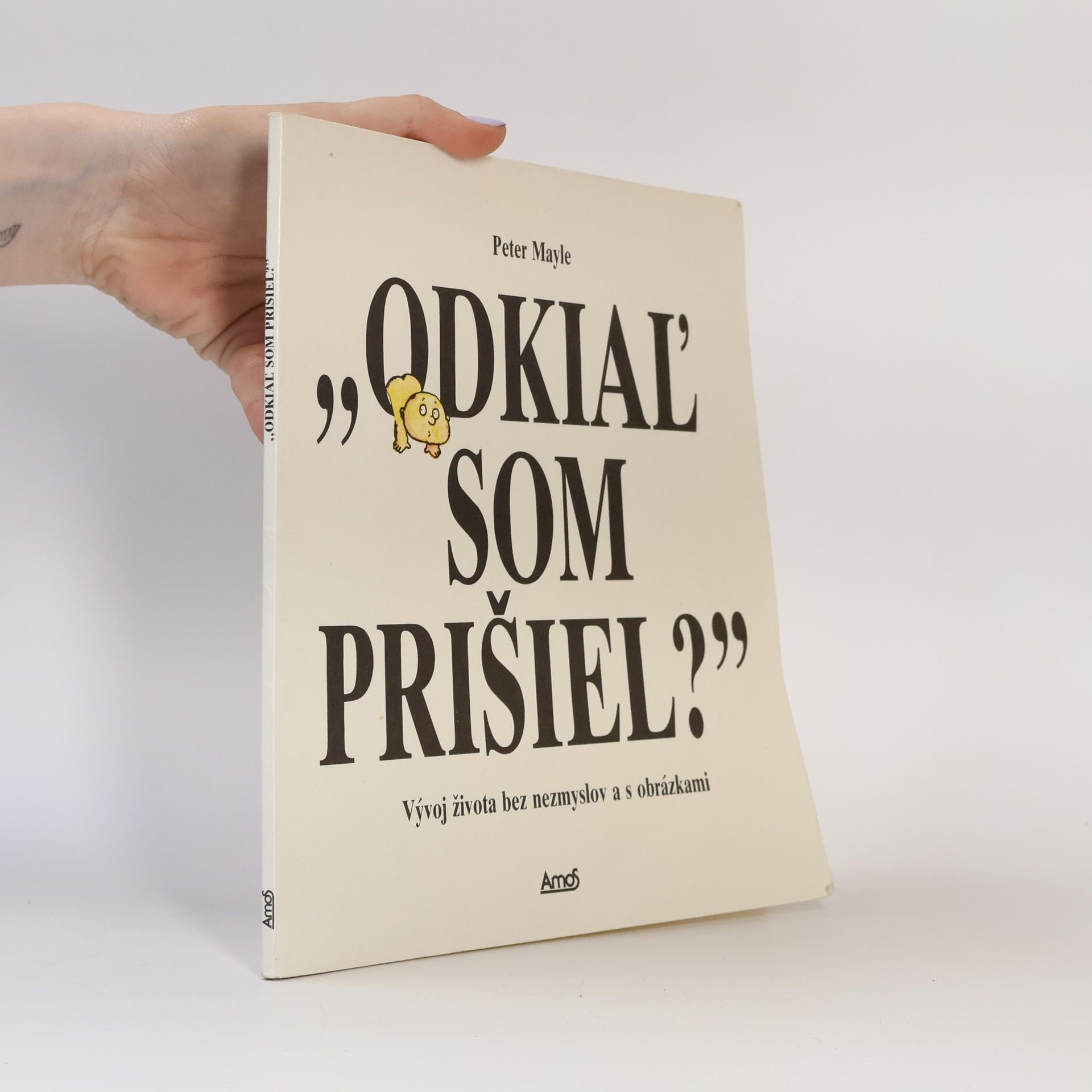 Odkial som prišiel ? : Vývoj života bez nesmyslov a s obrázkami