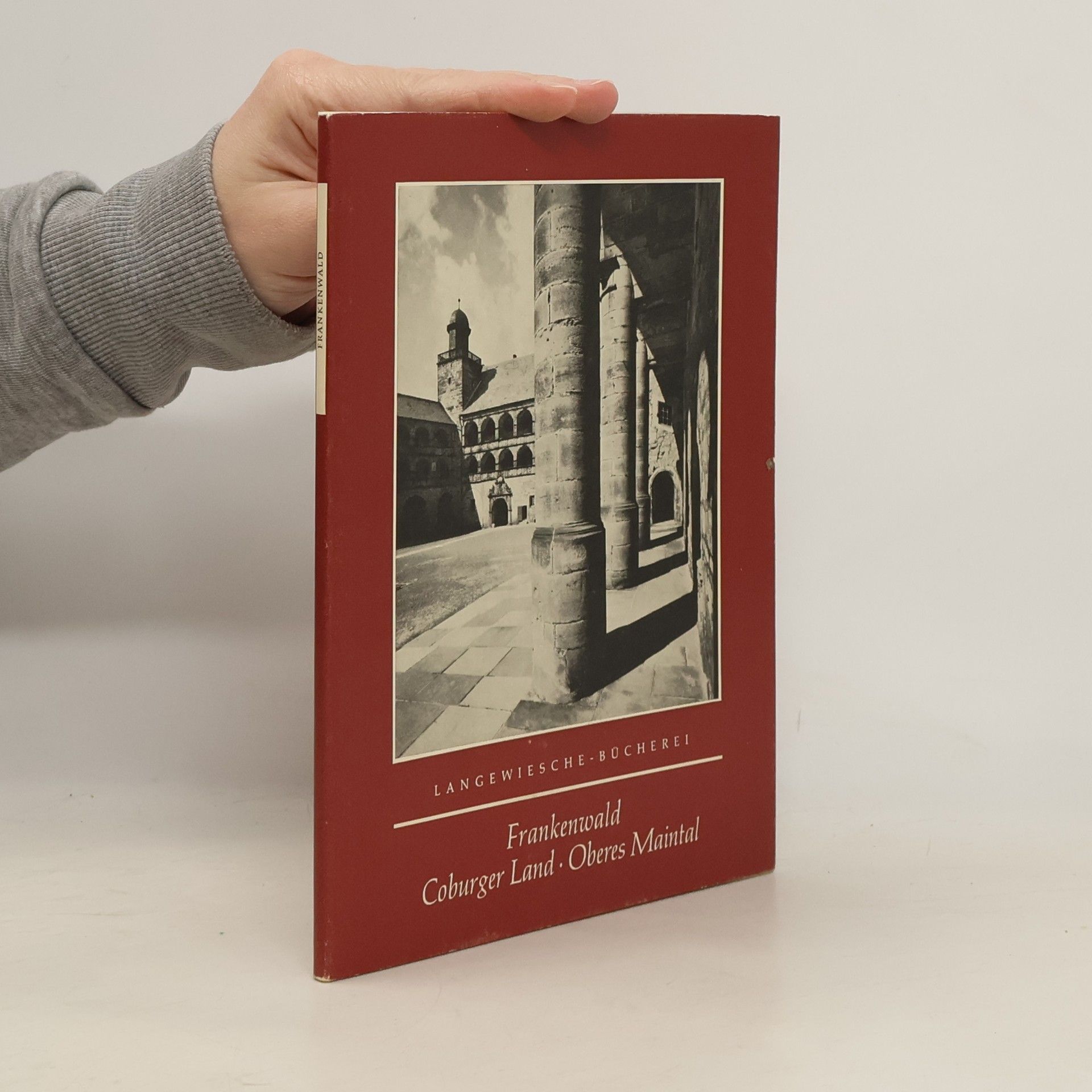 Emil Neidiger Frankewald. Coburger Land. Oberes Maintal