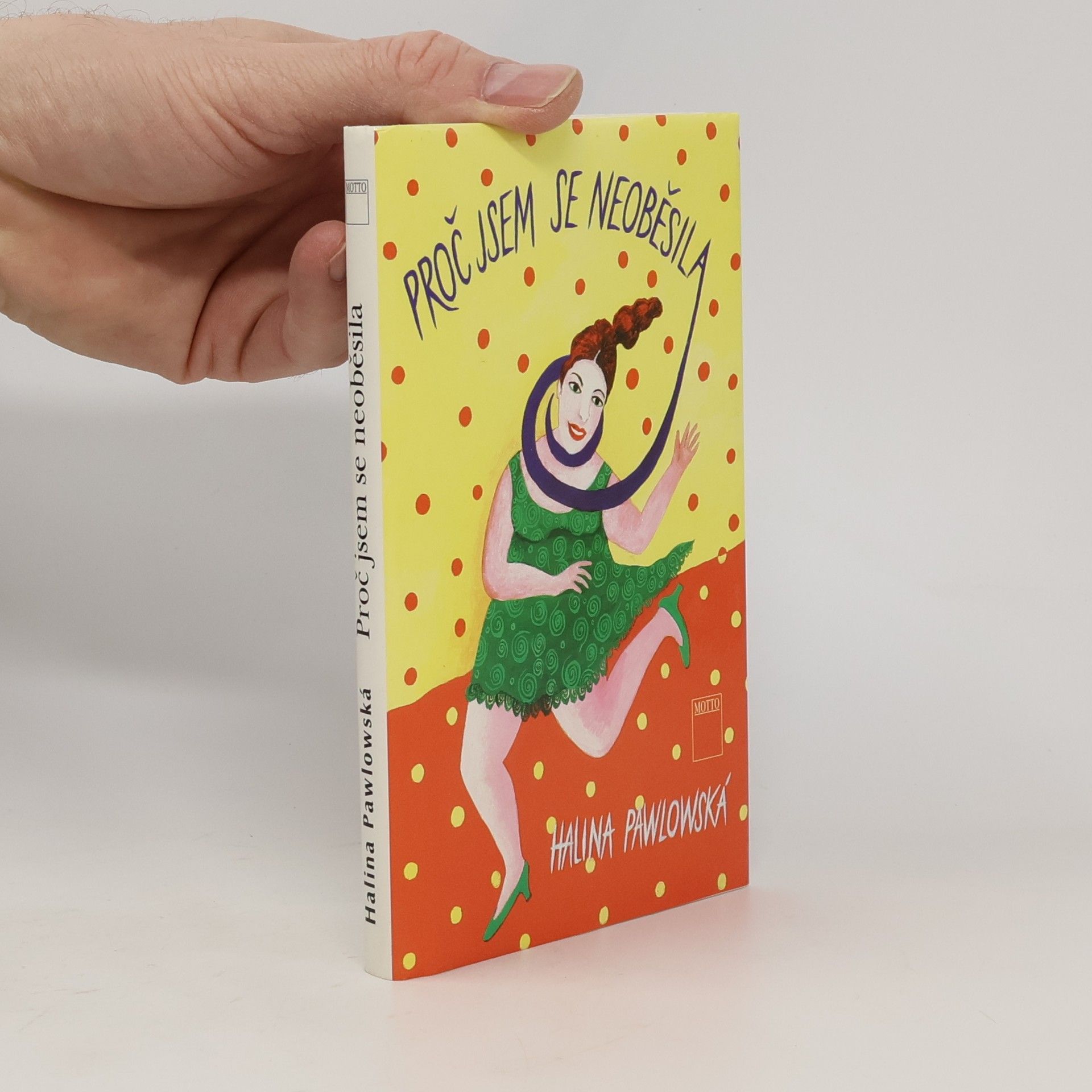 Halina Pawlowská Proč jsem se neoběsila