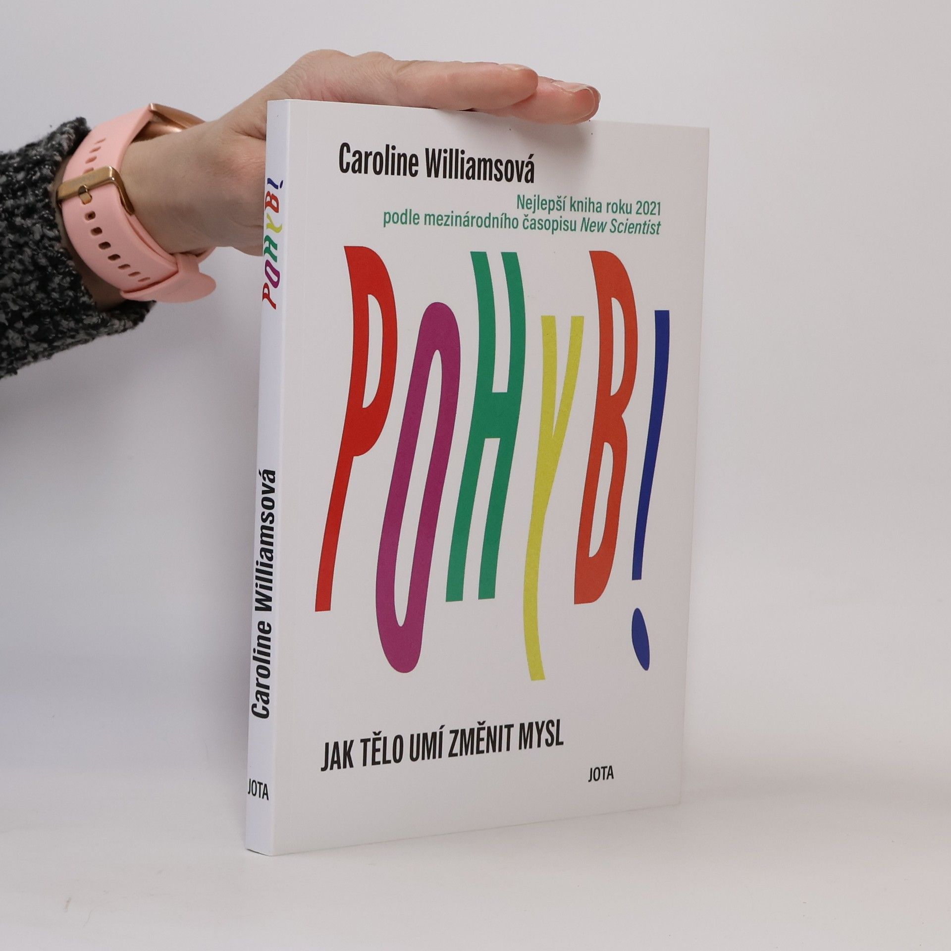 Caroline Williams Pohyb : jak tělo umí změnit mysl