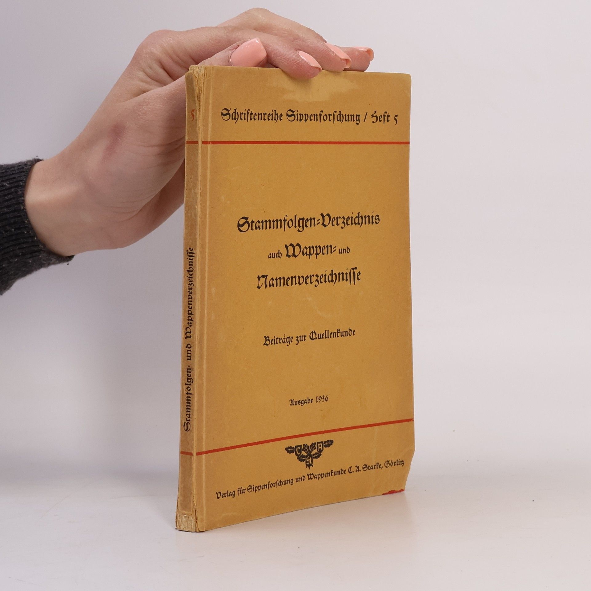 Various authors Stammfolgen-Verzeichnis auch Wappen- und Namensverzeichnisse