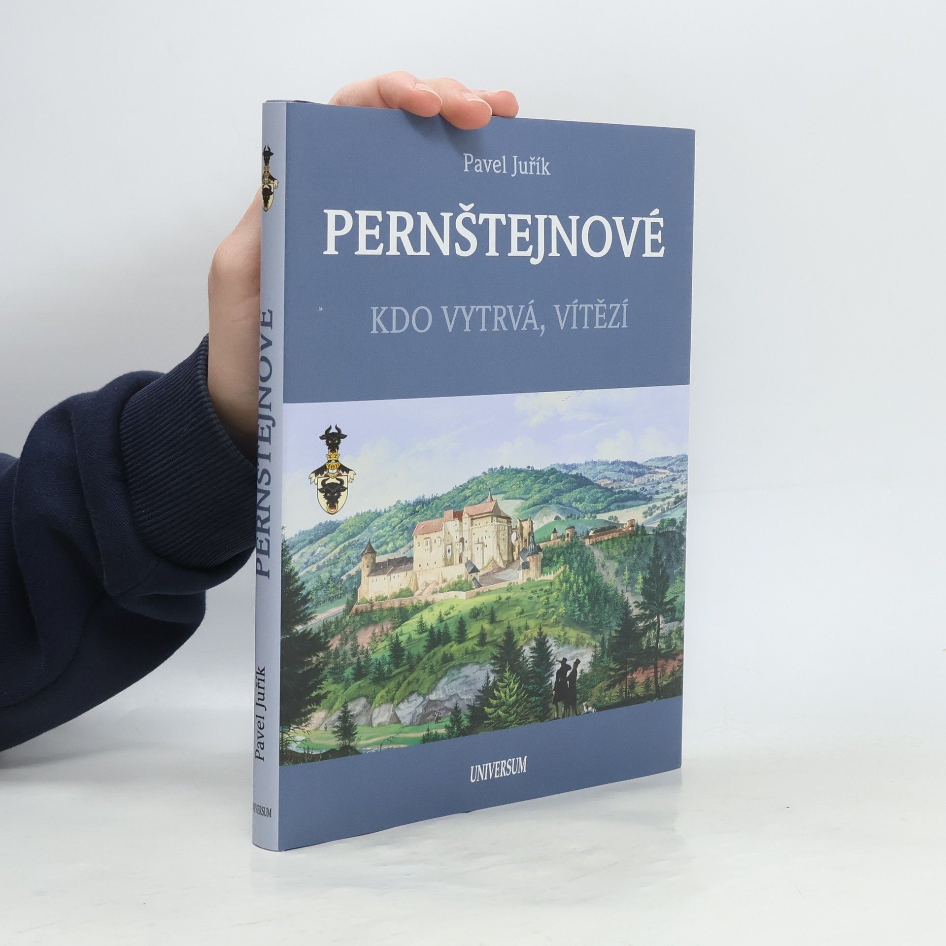 Pavel Juřík Pernštejnové : kdo vytrvá, vítězí