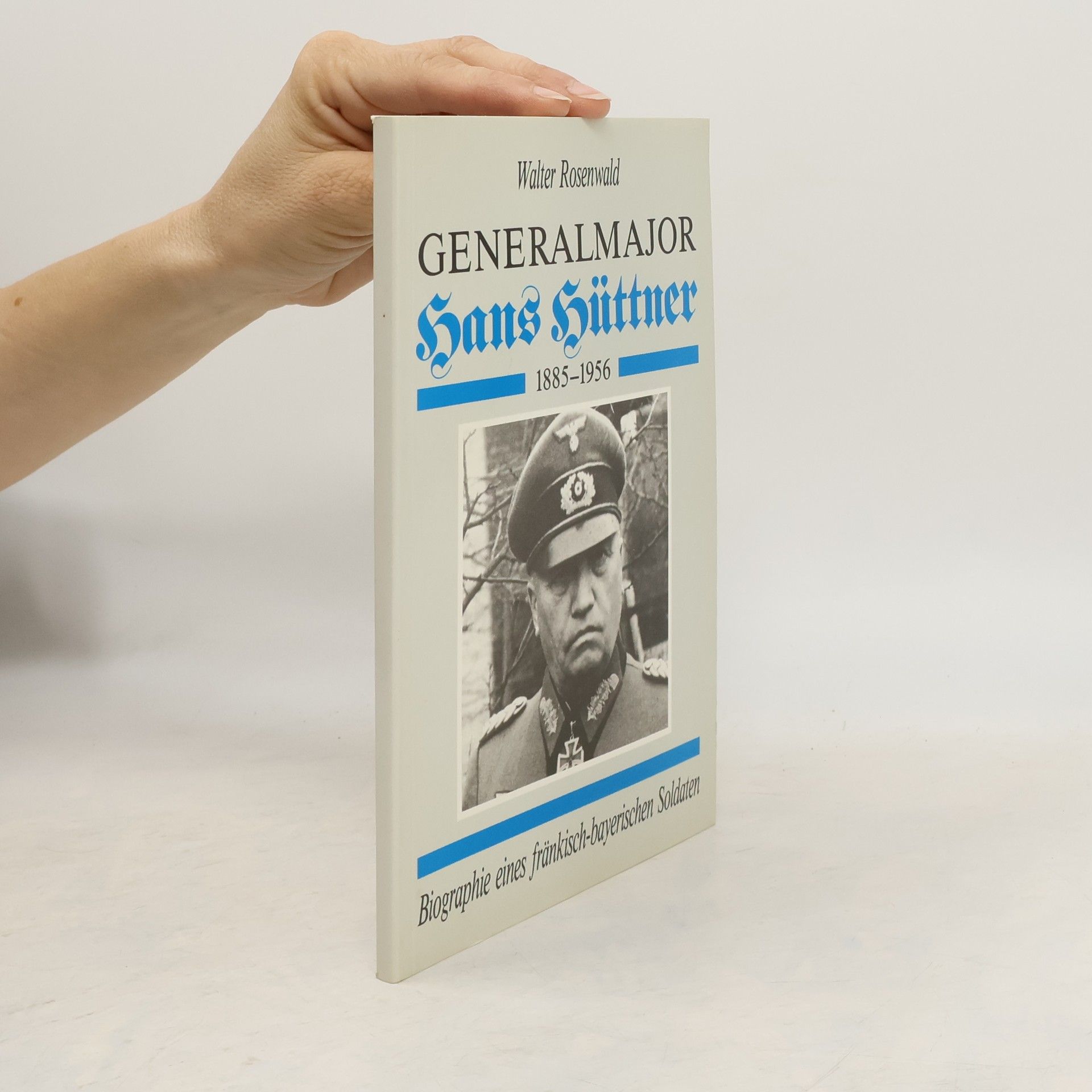 Walter Rosenwald Generalmajor Hans Hüttner 1885 - 1956
