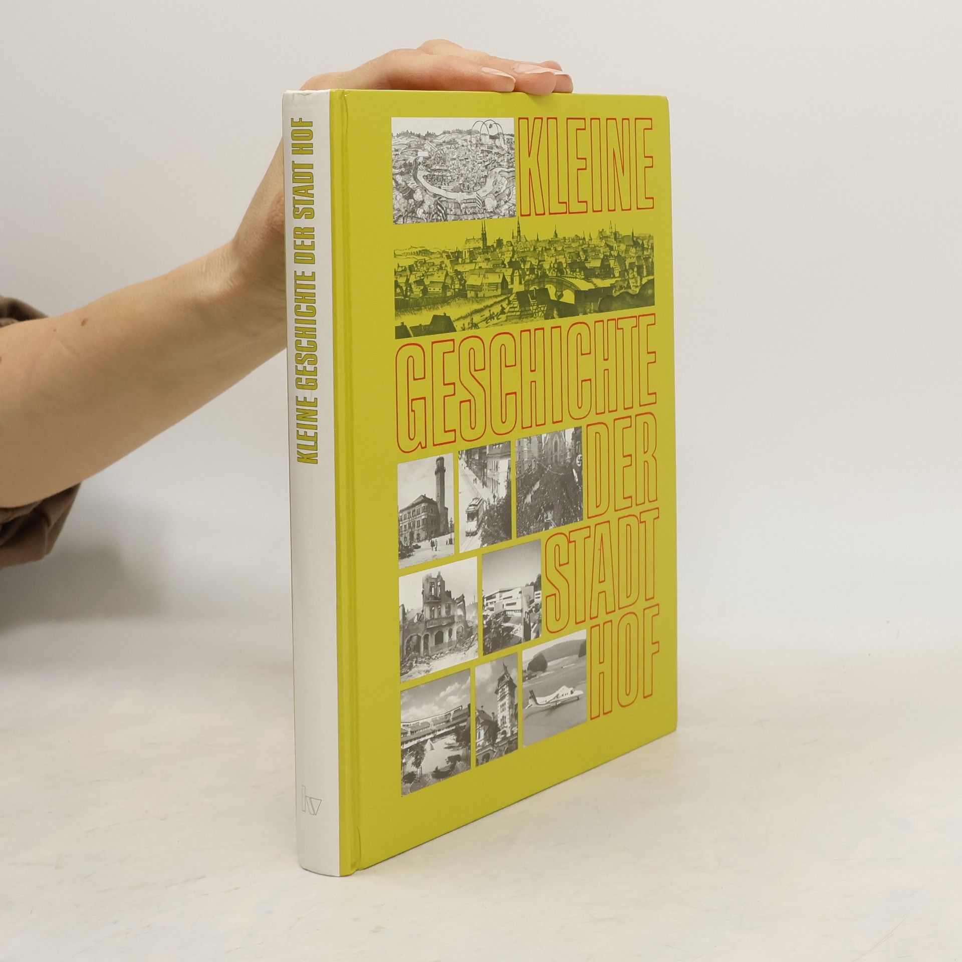 Kleine Geschichte der Stadt Hof