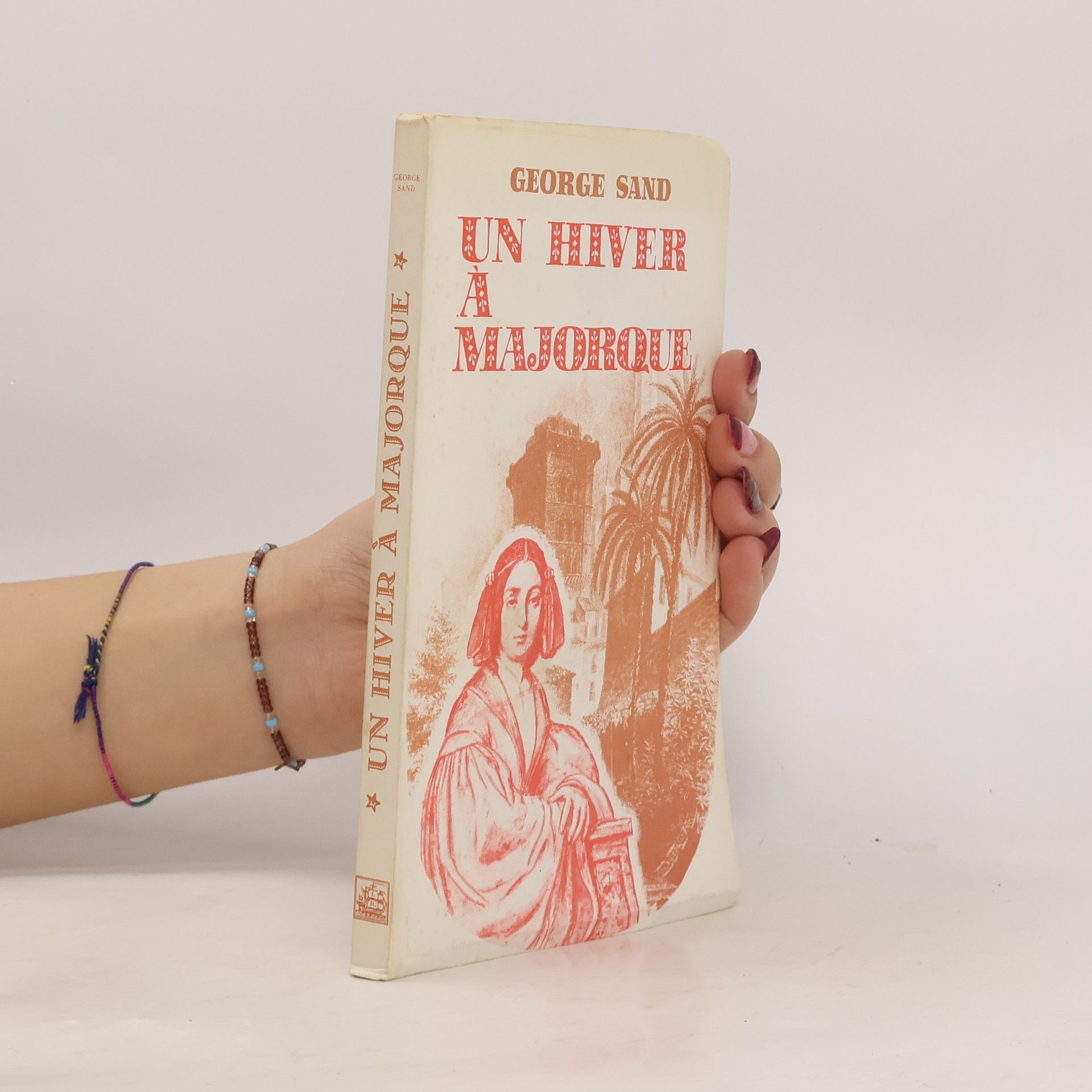 George Sand Un hiver à Majorque