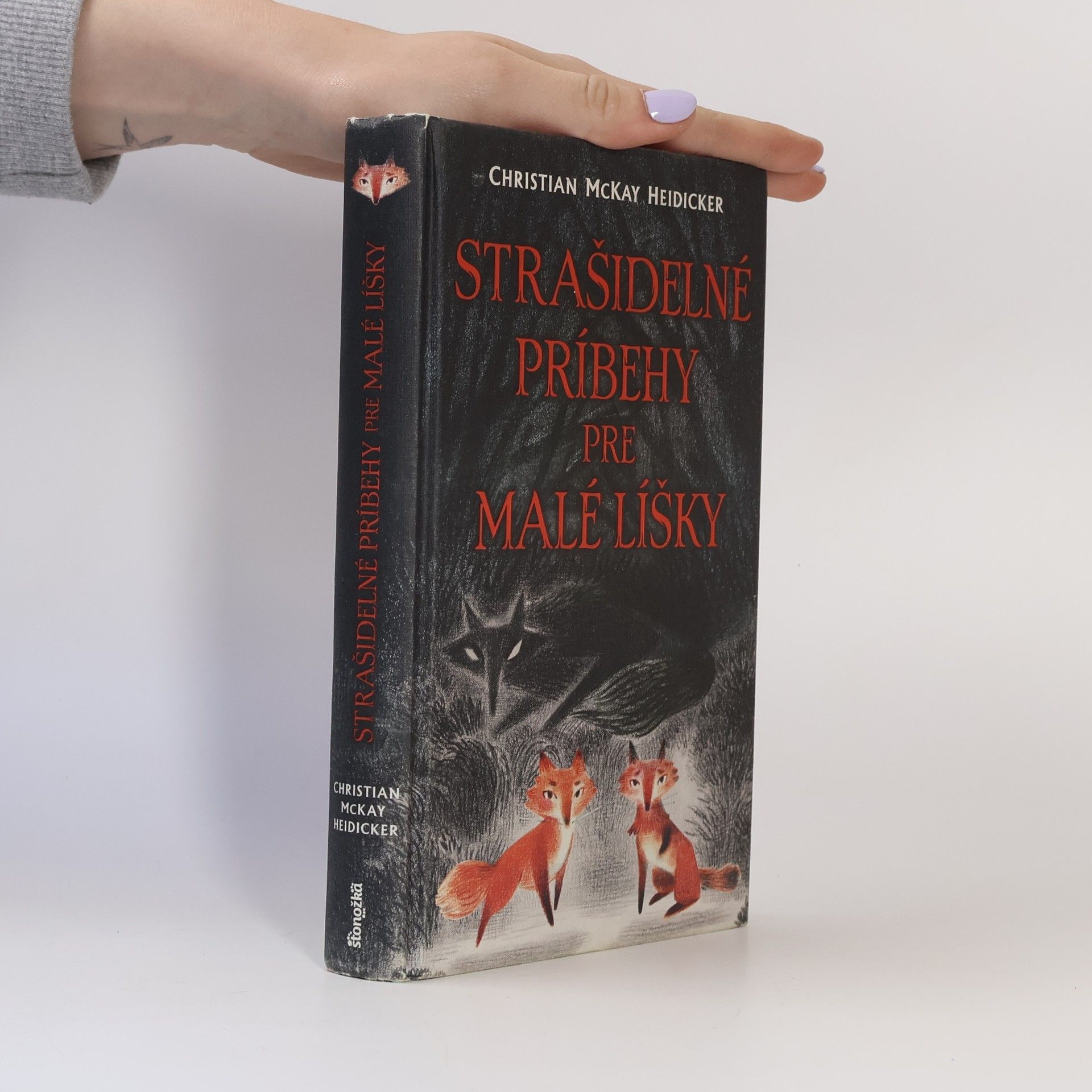 Christian McKay Heidicker Strašidelné príbehy pre malé lišky