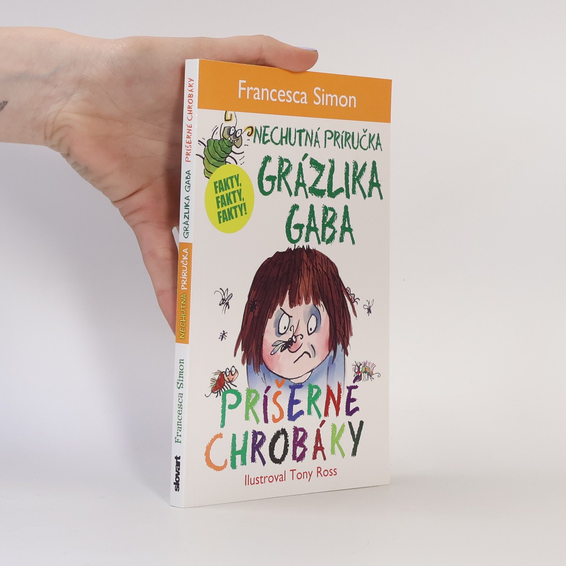 Francesca Simon Nechutná príručka grázlika Gaba. Príšerné chrobáky