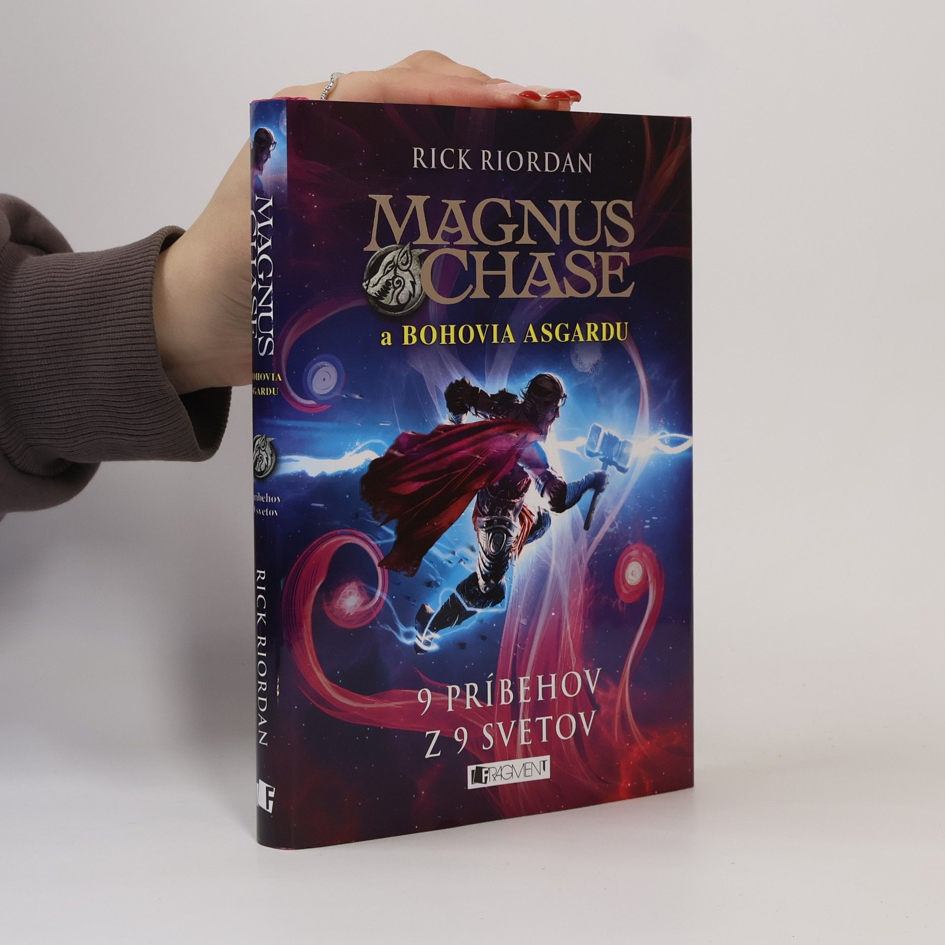 Rick Riordan Magnus Chase a bohovia Asgardu: 9 príbehov z 9 svetov