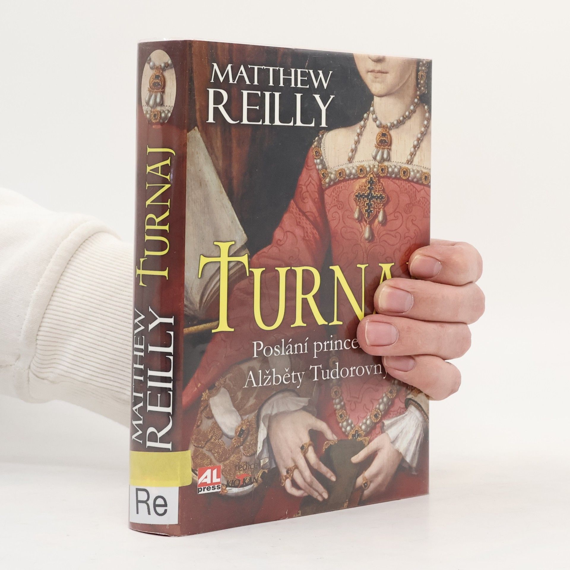 Matthew Reilly Turnaj – Poslání princezny Alžběty Tudorovny