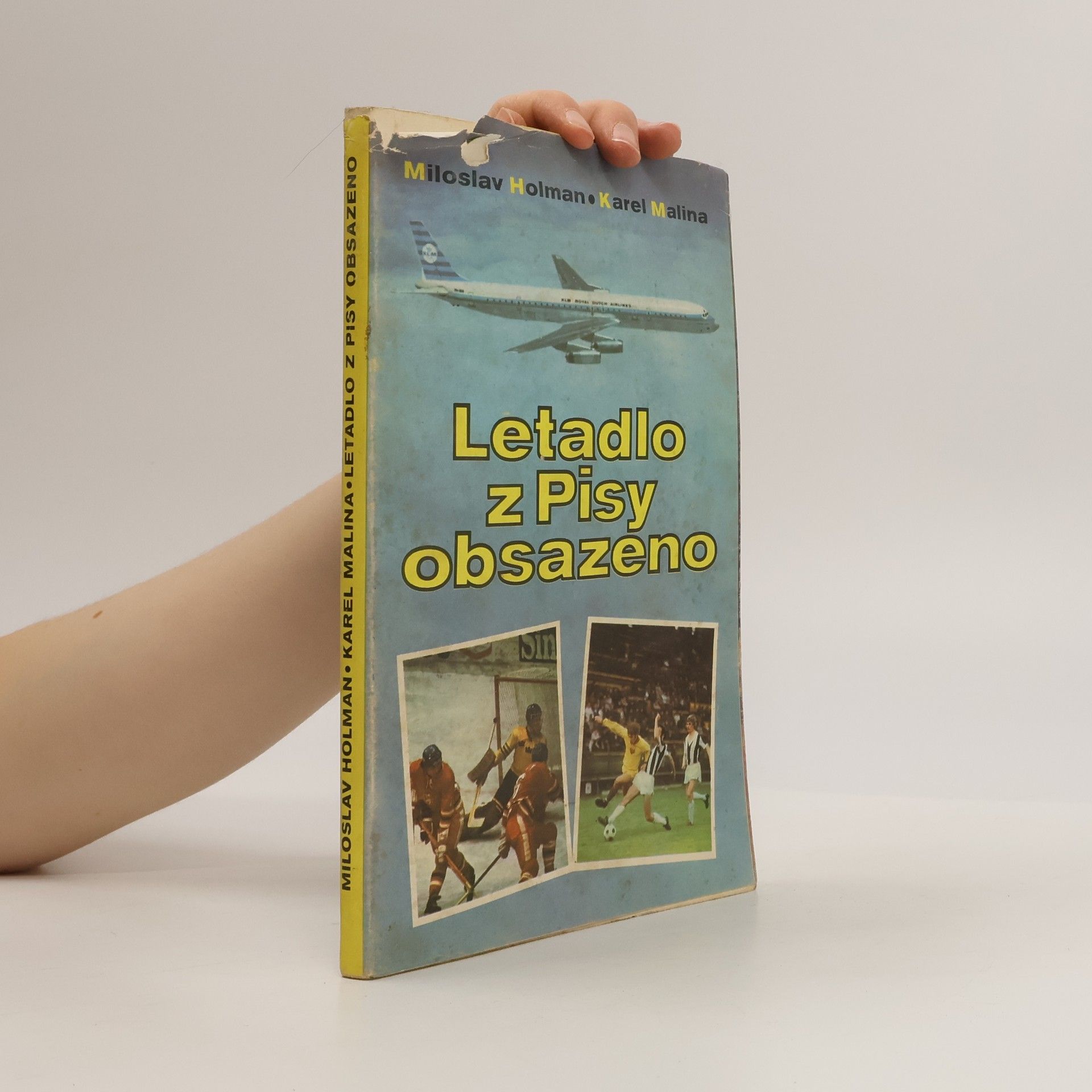 Miloslav Holman Letadlo z Pisy obsazeno