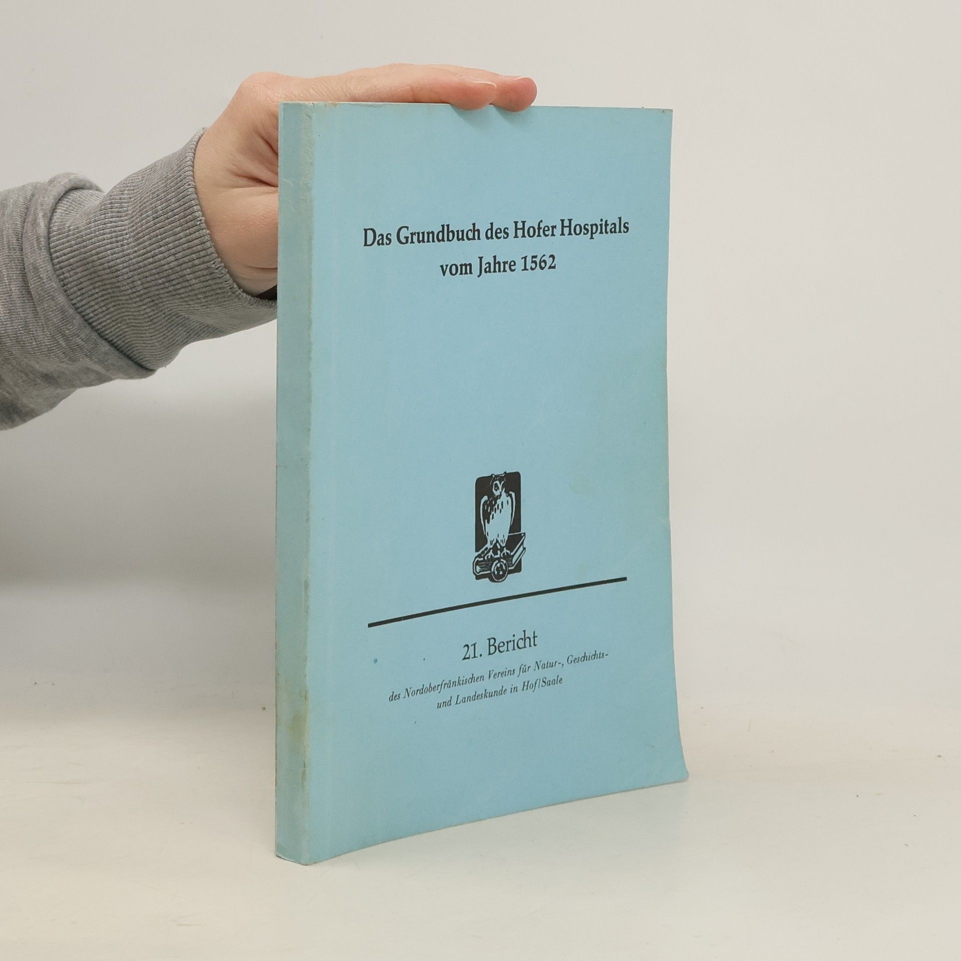 Autorenkollektiv Das Grundbuch des Hofer Hospitals vom Jahre 1562