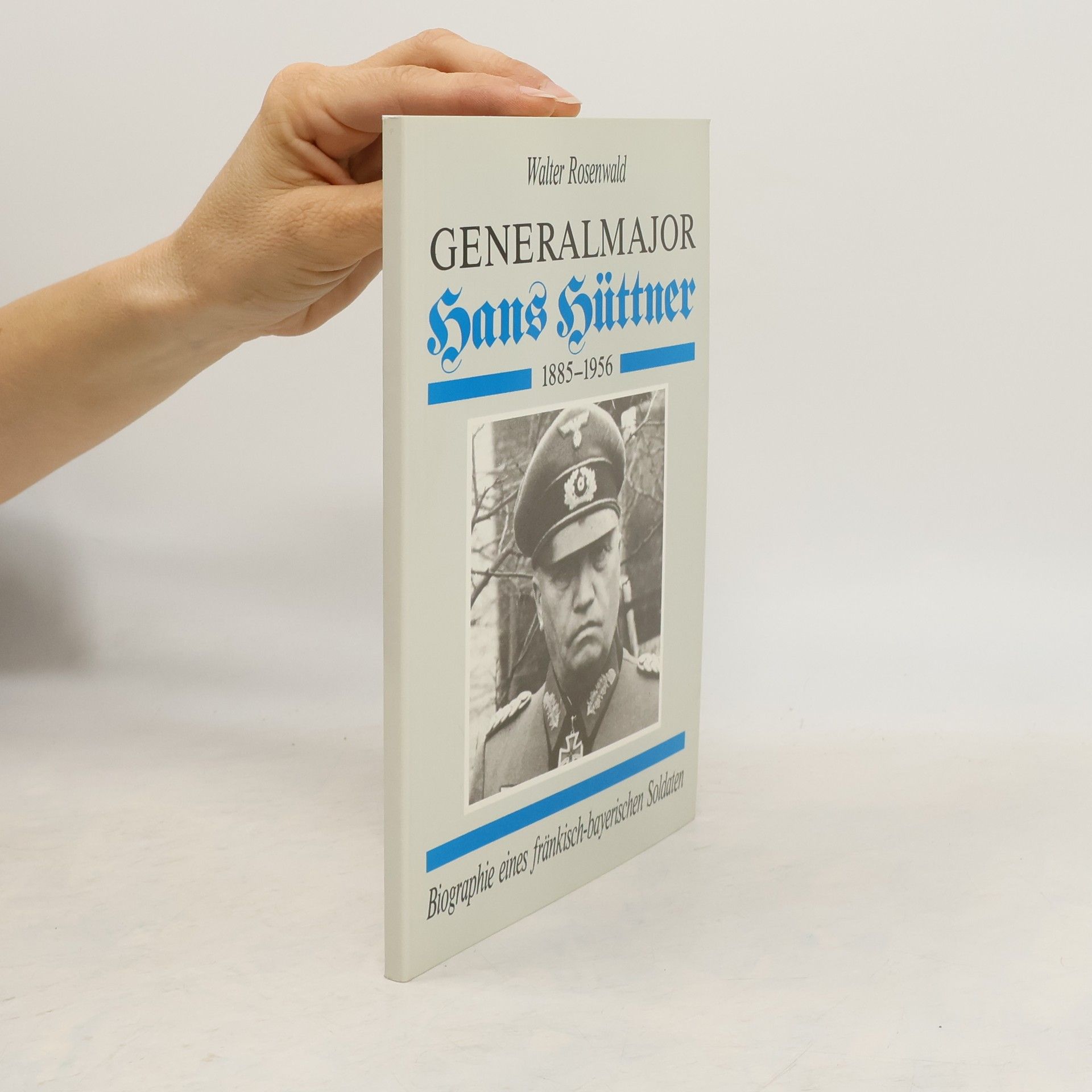 Walter Rosenwald Generalmajor Hans Hüttner 1885 - 1956