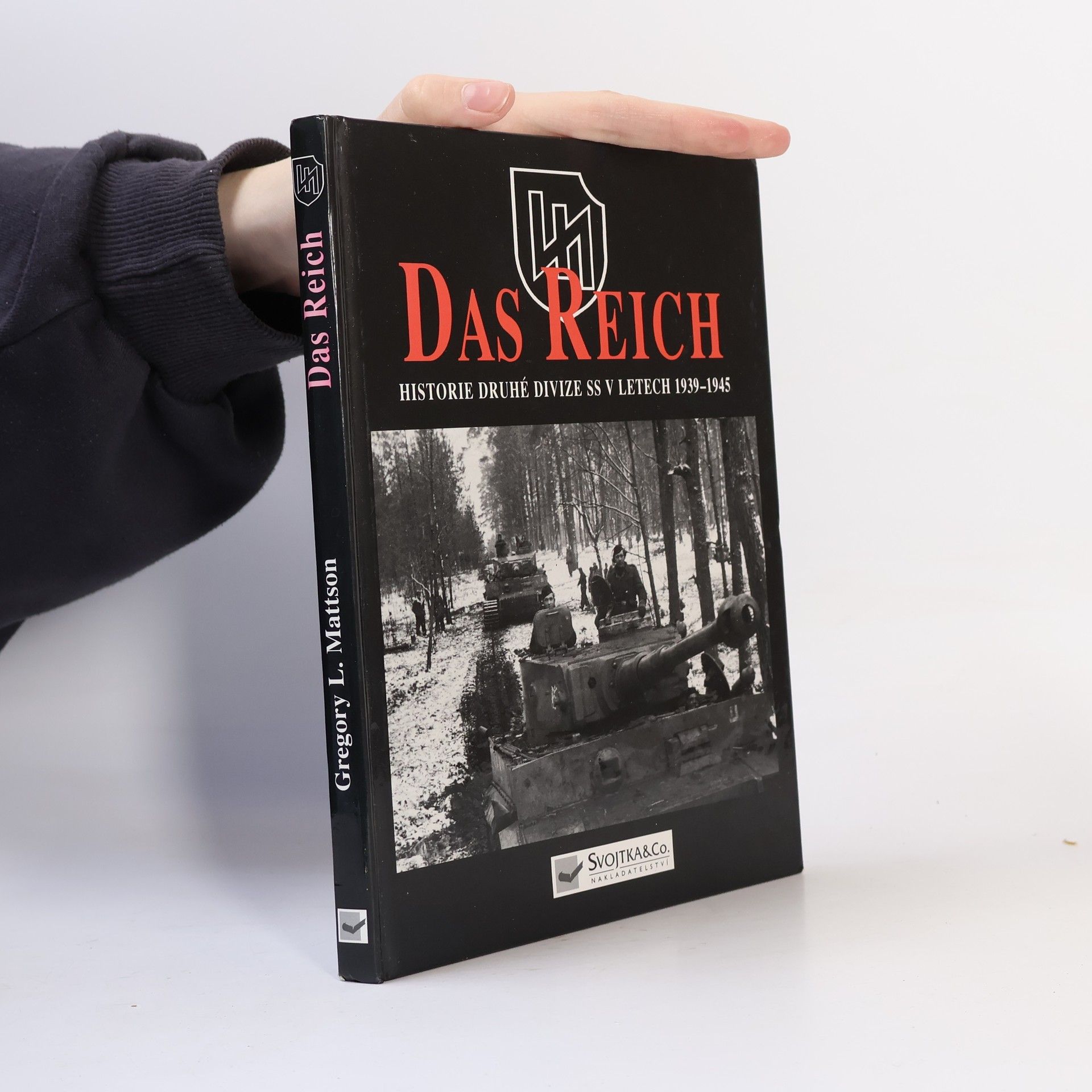 Gregory Louis Mattson SS - Das Reich: Historie druhé divize SS v letech 1939-45