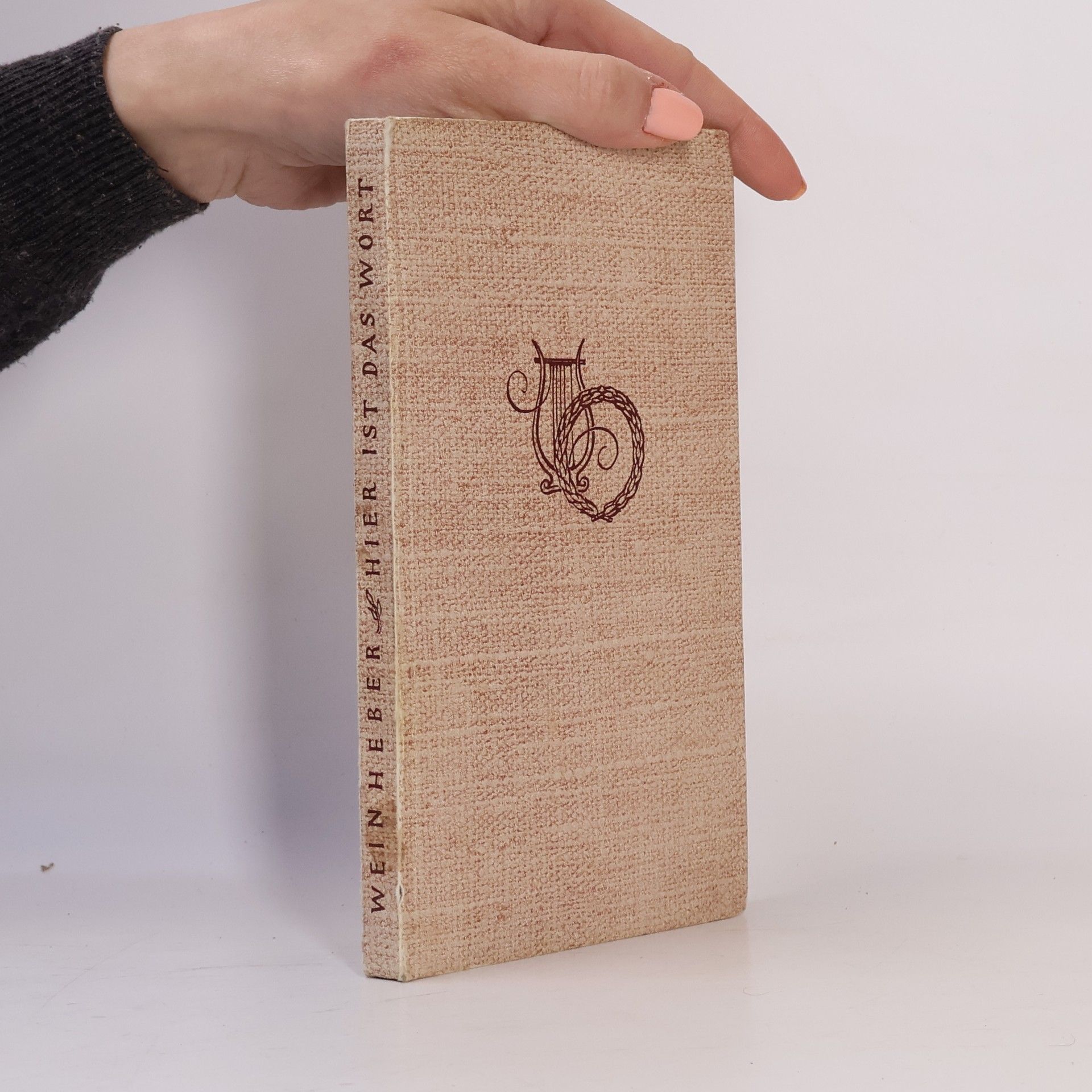 Josef Weinheber Hier ist das Wort