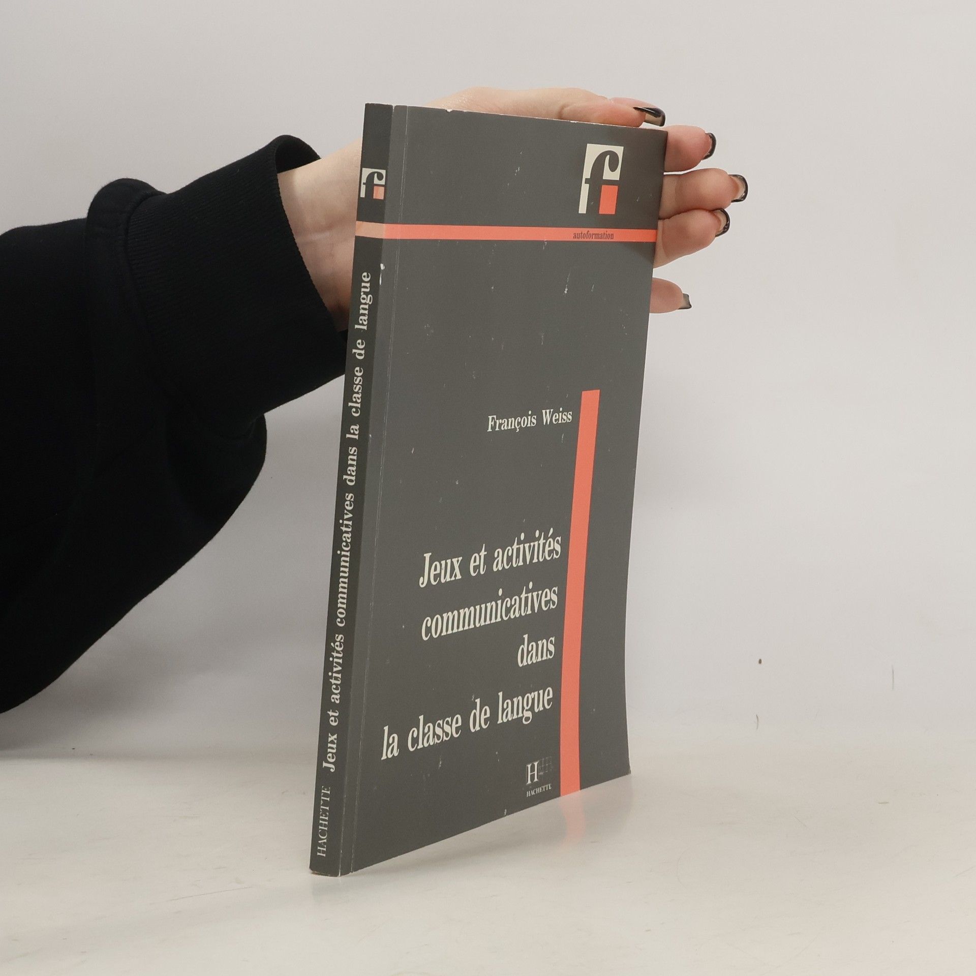 François Weiss Jeux et activités communicatives dans la classe de langue