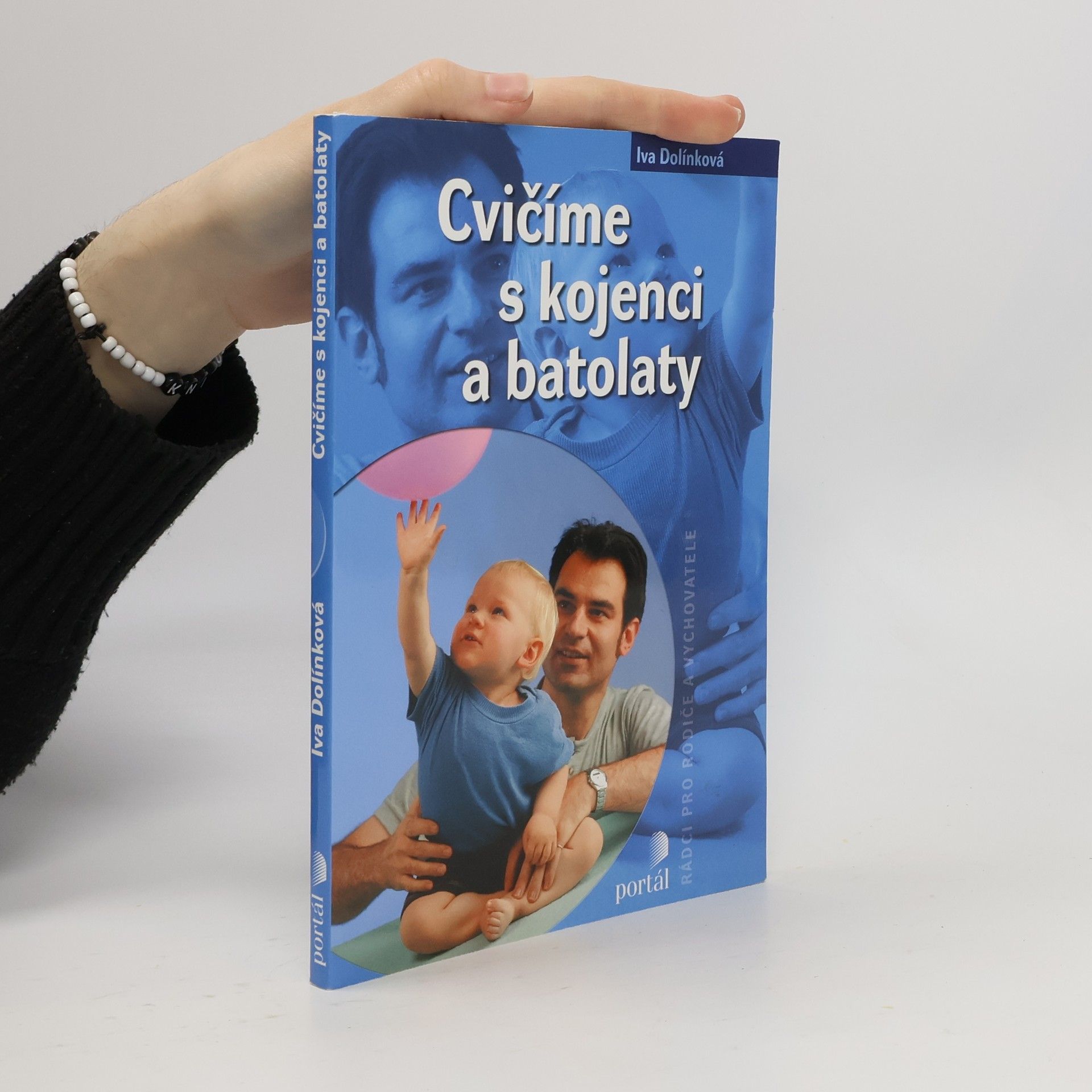 Iva Dolínková Cvičíme s kojenci a batolaty