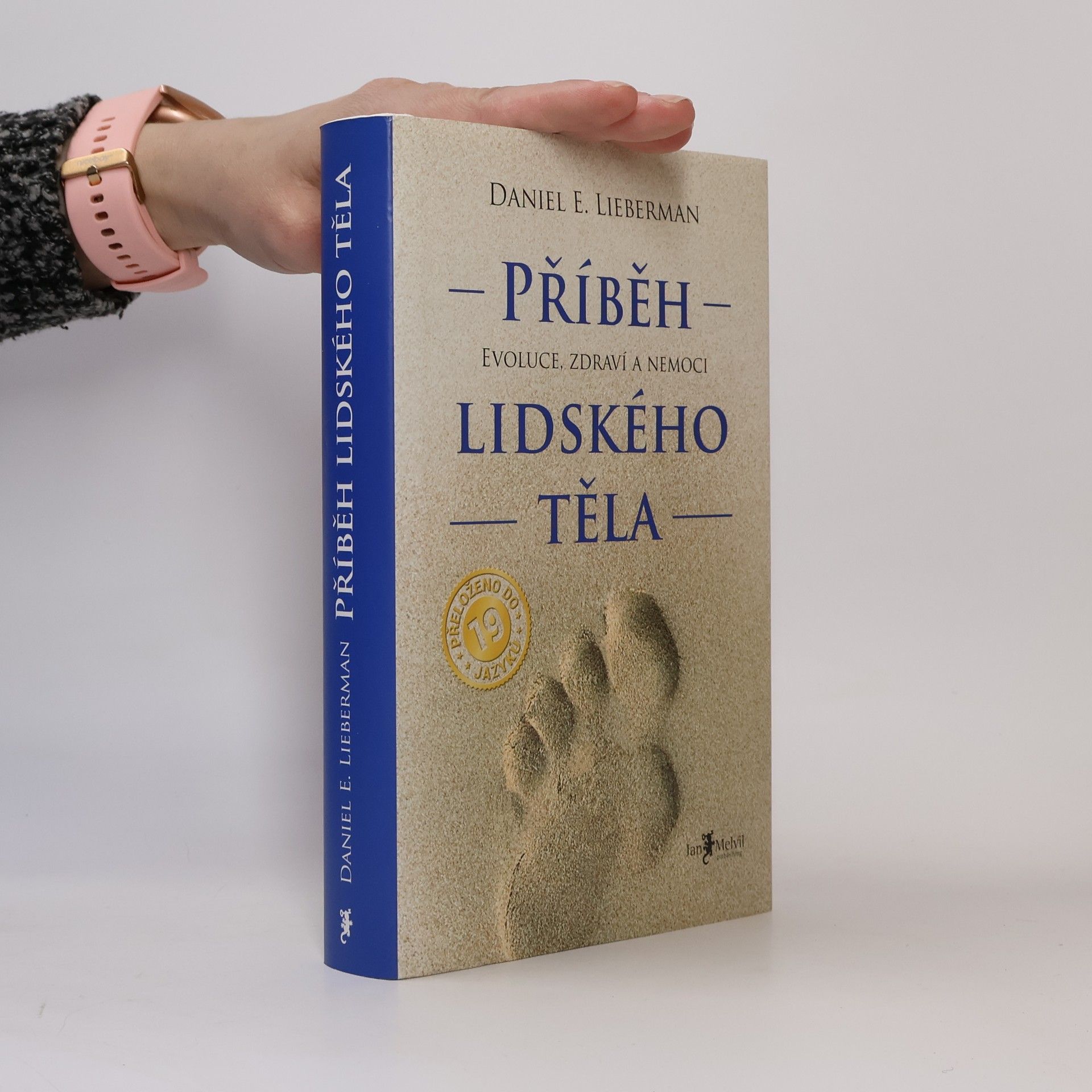 Daniel Z. Lieberman Příběh lidského těla: Evoluce, zdraví a nemoci
