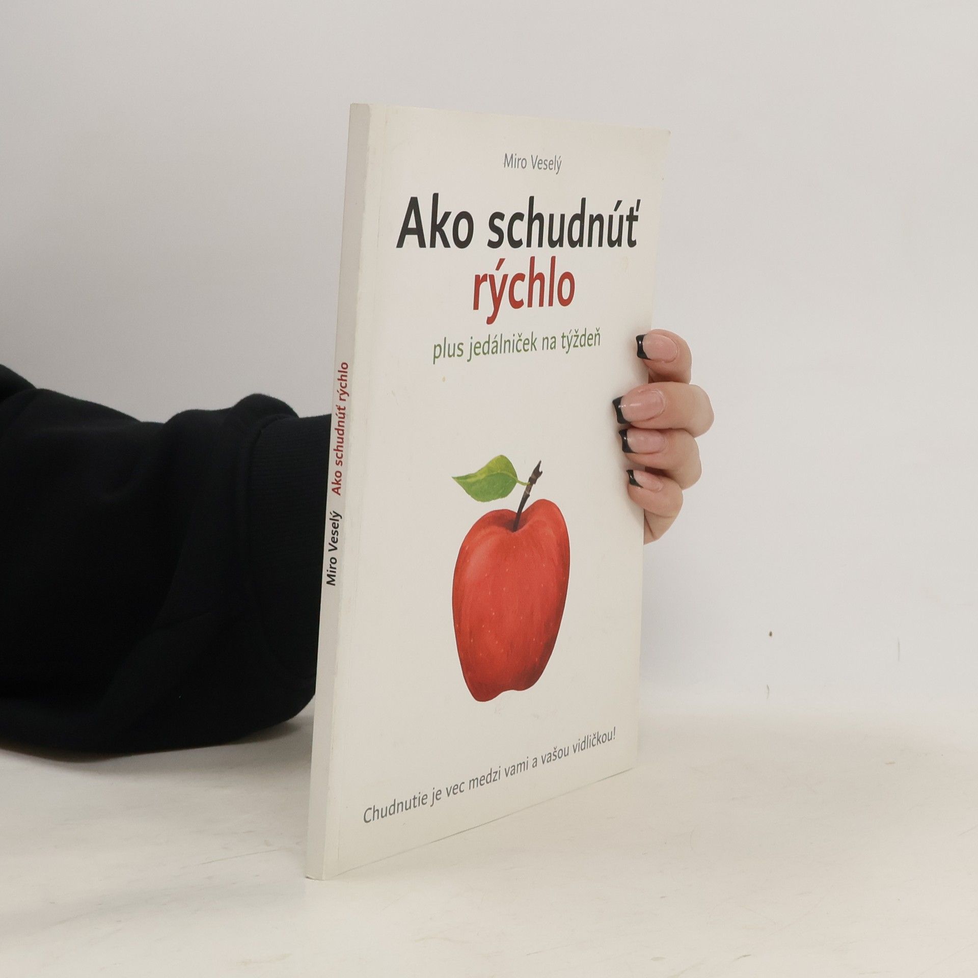 Miro Veselý Ako schudnúť rýchlo (plus jedálniček na týždeň)