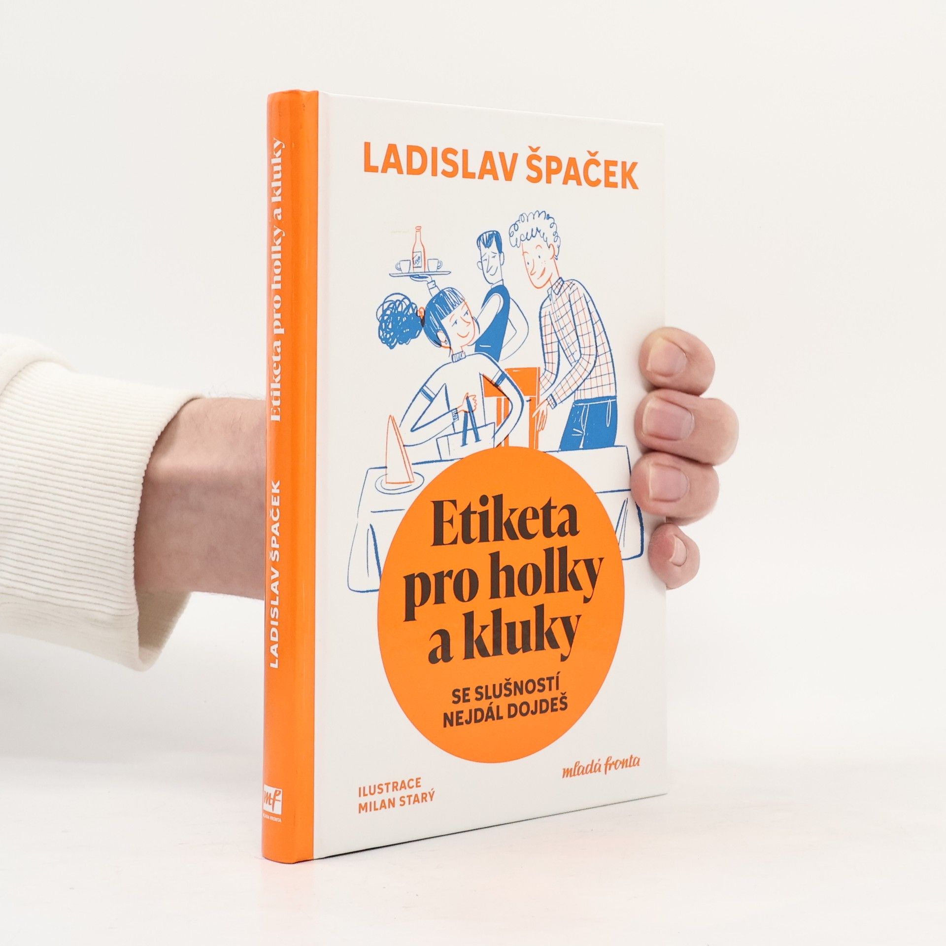 Milan Starý Etika pro holky a kluky : se slušností nejdál dojdeš