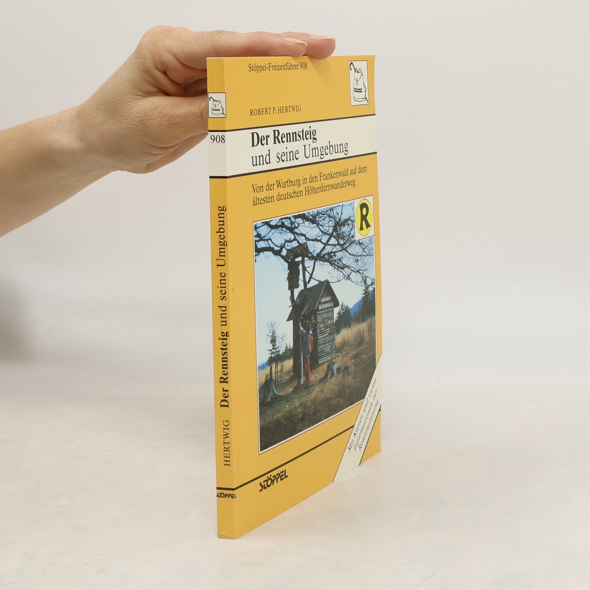 Robert P. Hertwig Der Rennsteig und seine Umgebung