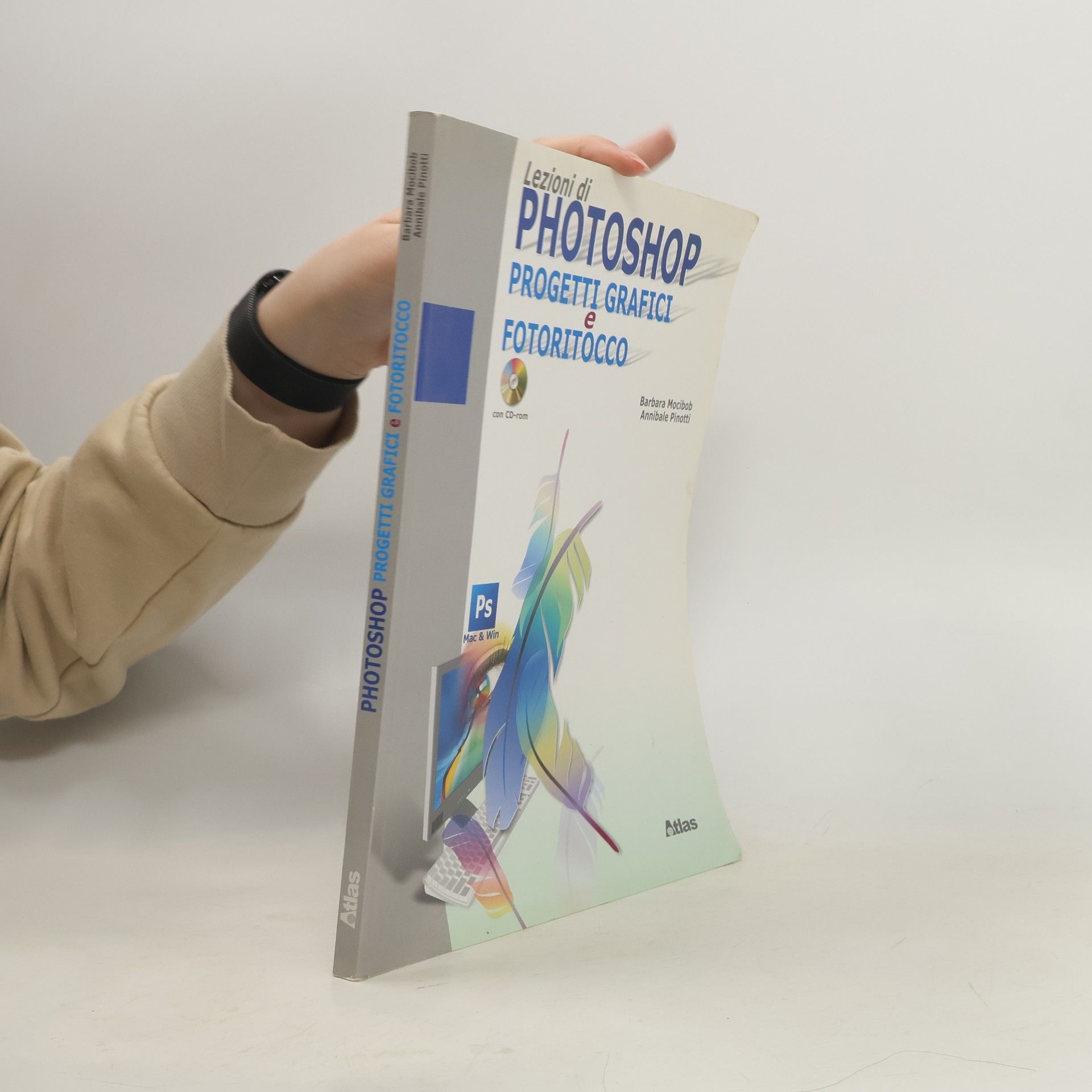 Barbara Mocibob Lezioni di Photoshop. Per le Scuole superiori. Con CD-ROM
