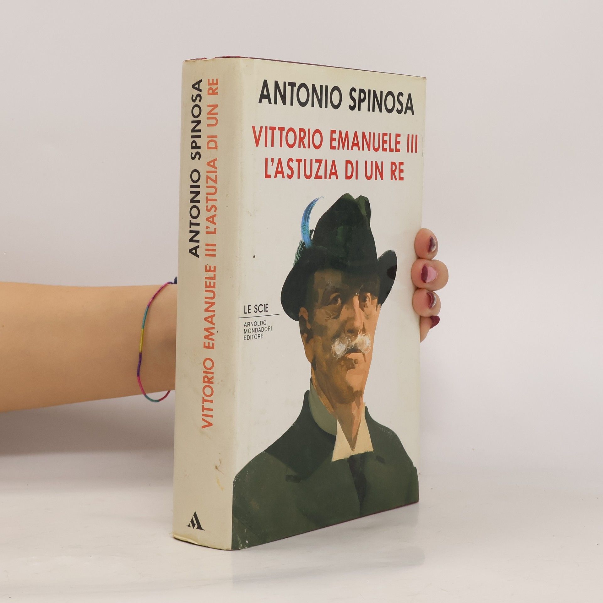 Antonio Spinosa Le Scie: Vittorio Emanuele III