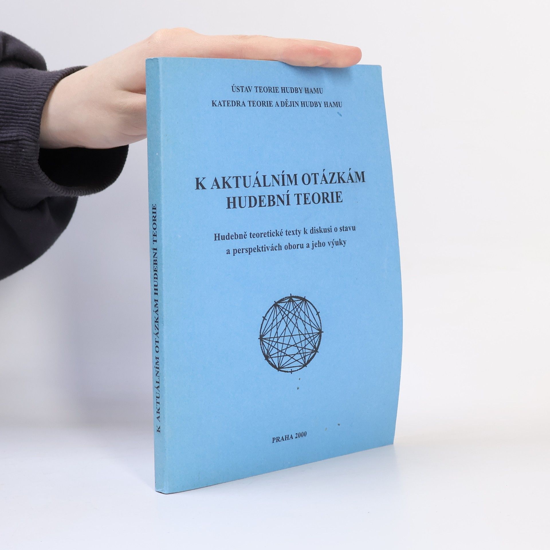 Kolektiv autorů K aktuálním otázkám hudební teorie : hudebně teoretické texty k diskusi o stavu a perspektivách oboru a jeho výuky
