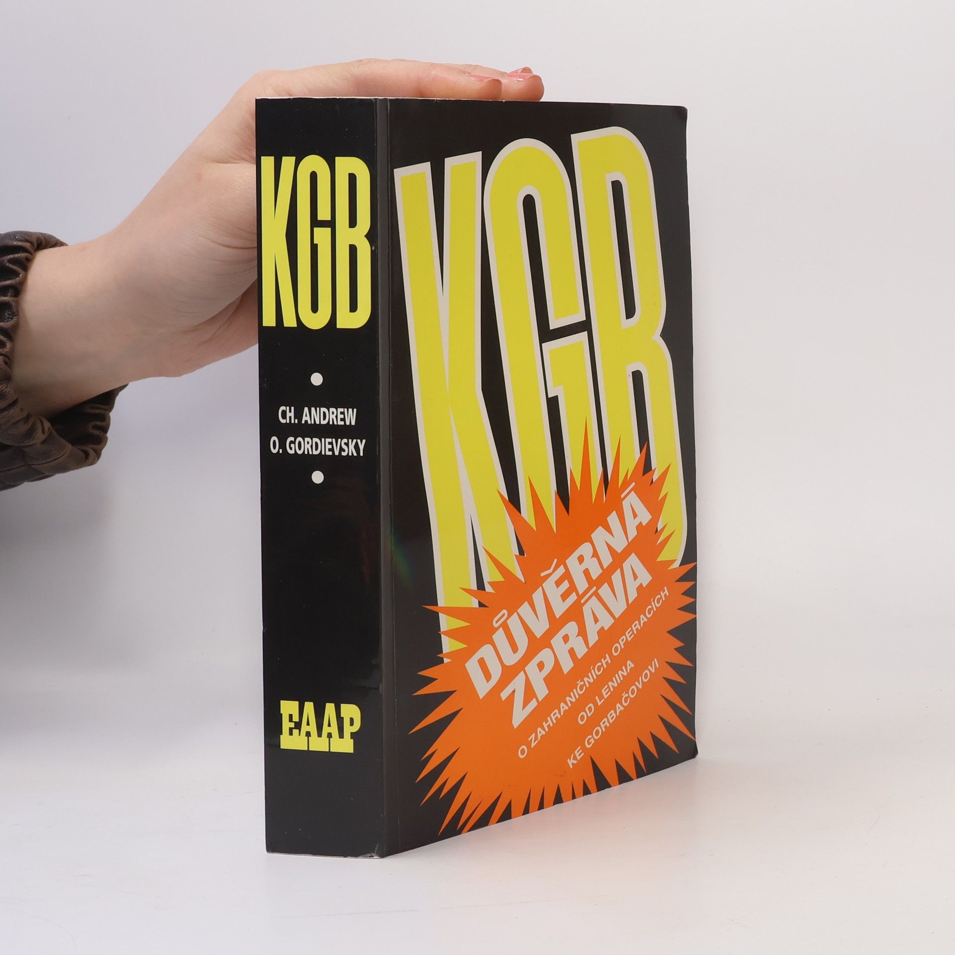 Christopher M. Andrew KGB. Důvěrná zpráva o zahraničních operacích od Lenina do Gorbačova
