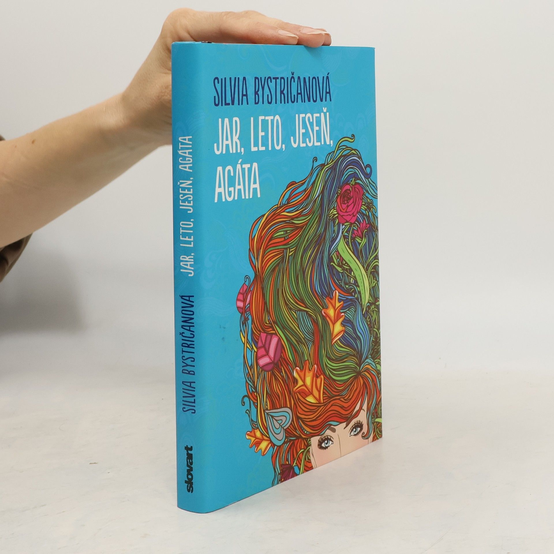 Silvia Bystričanová Jar, leto, jeseň, Agáta