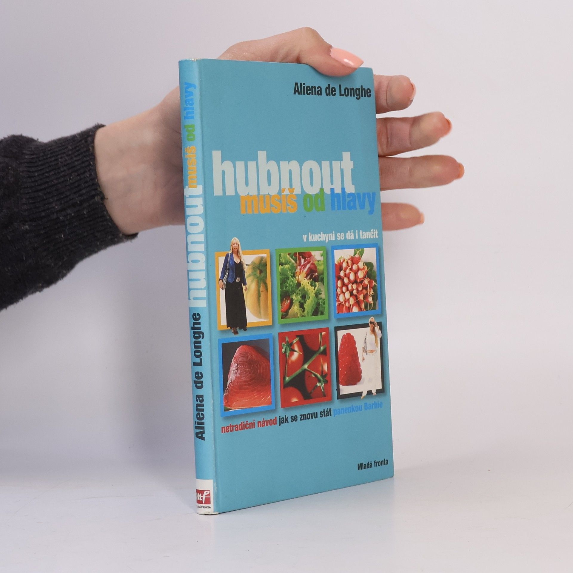 Aliena de Longhe Hubnout musíš od hlavy