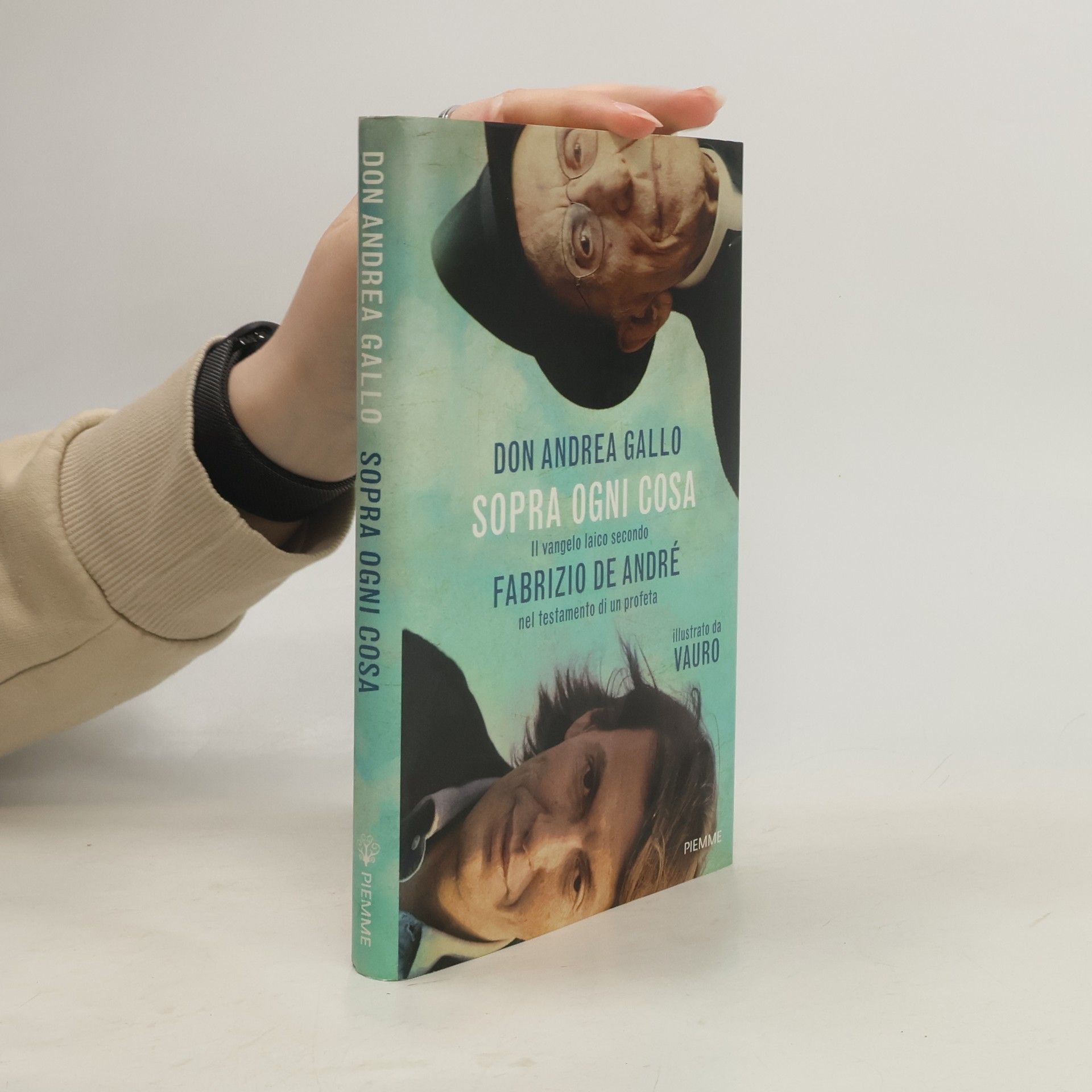 Don Andrea Gallo Sopra ogni cosa
