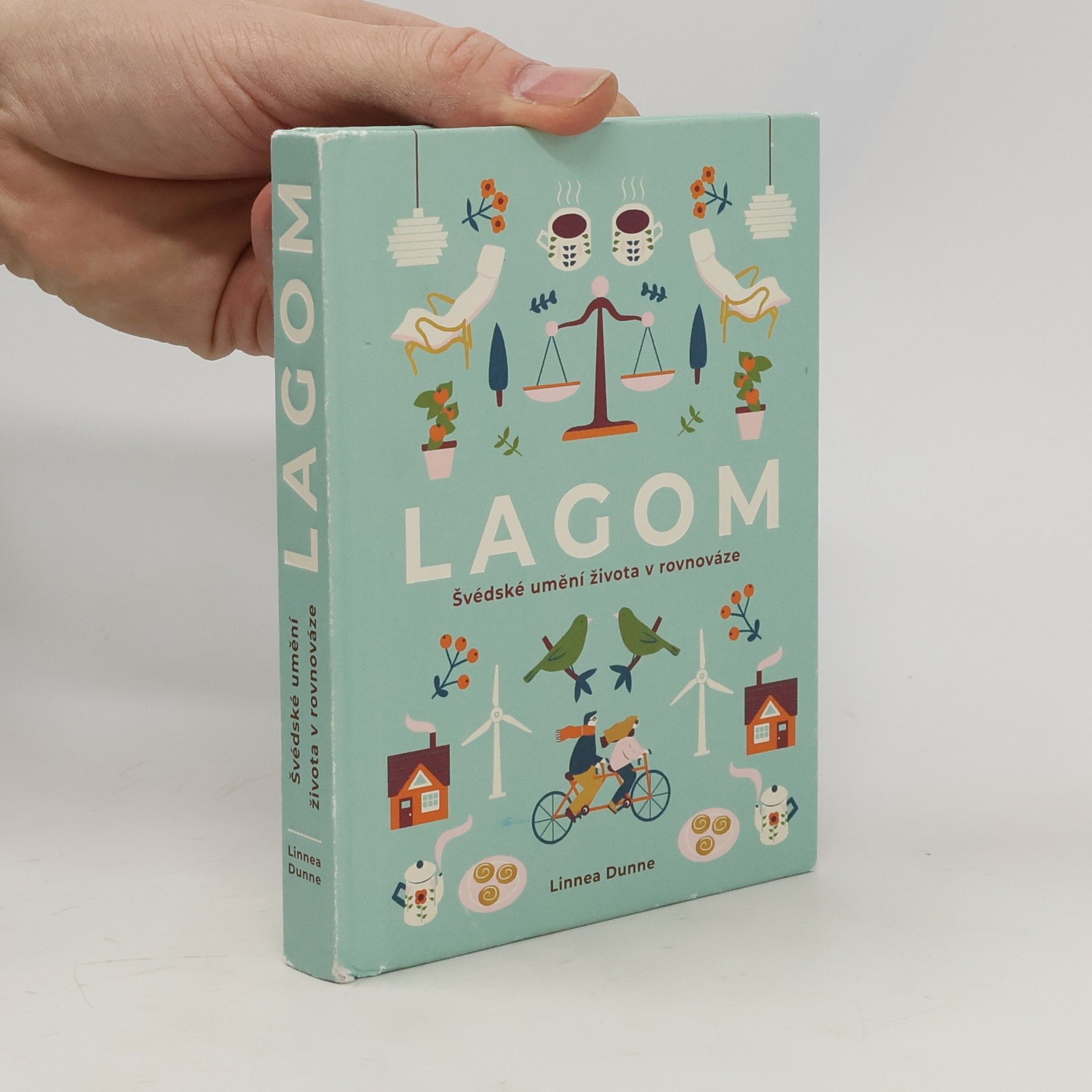 Linnea Dunne Lagom : švédské umění života v rovnováze
