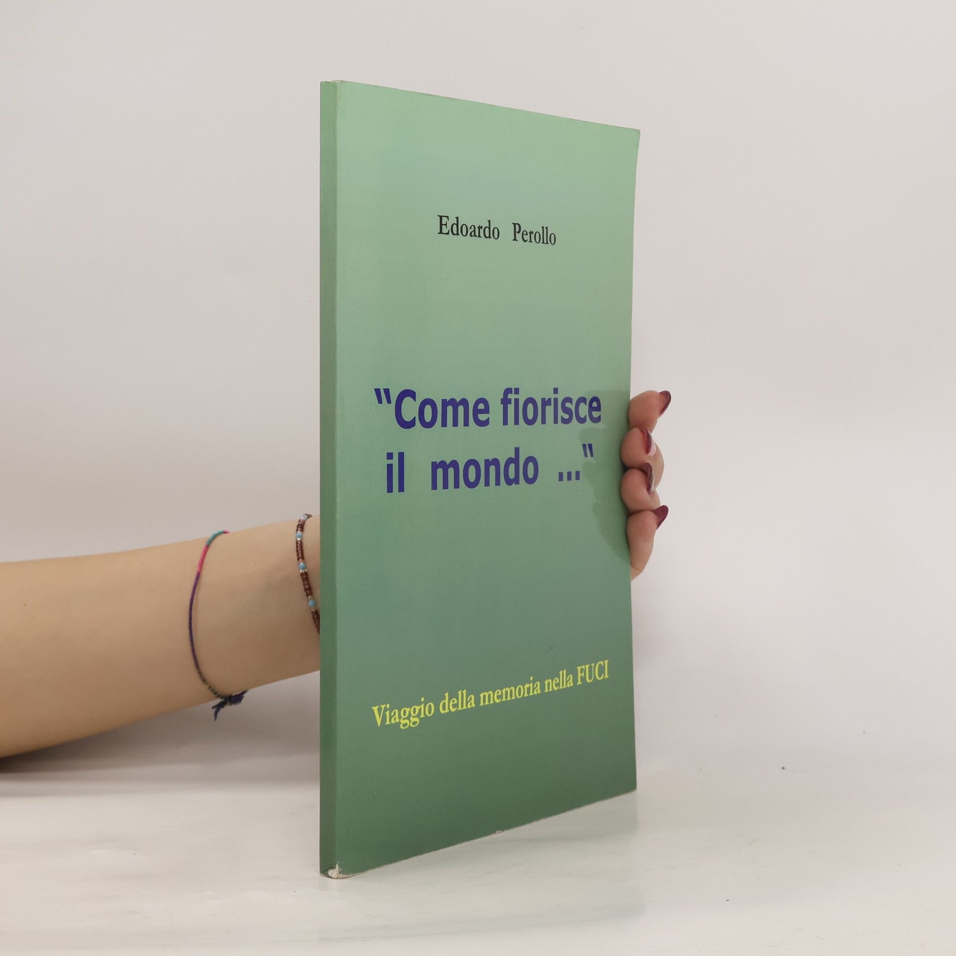 Edoardo Perollo Come fiorisce il mondo