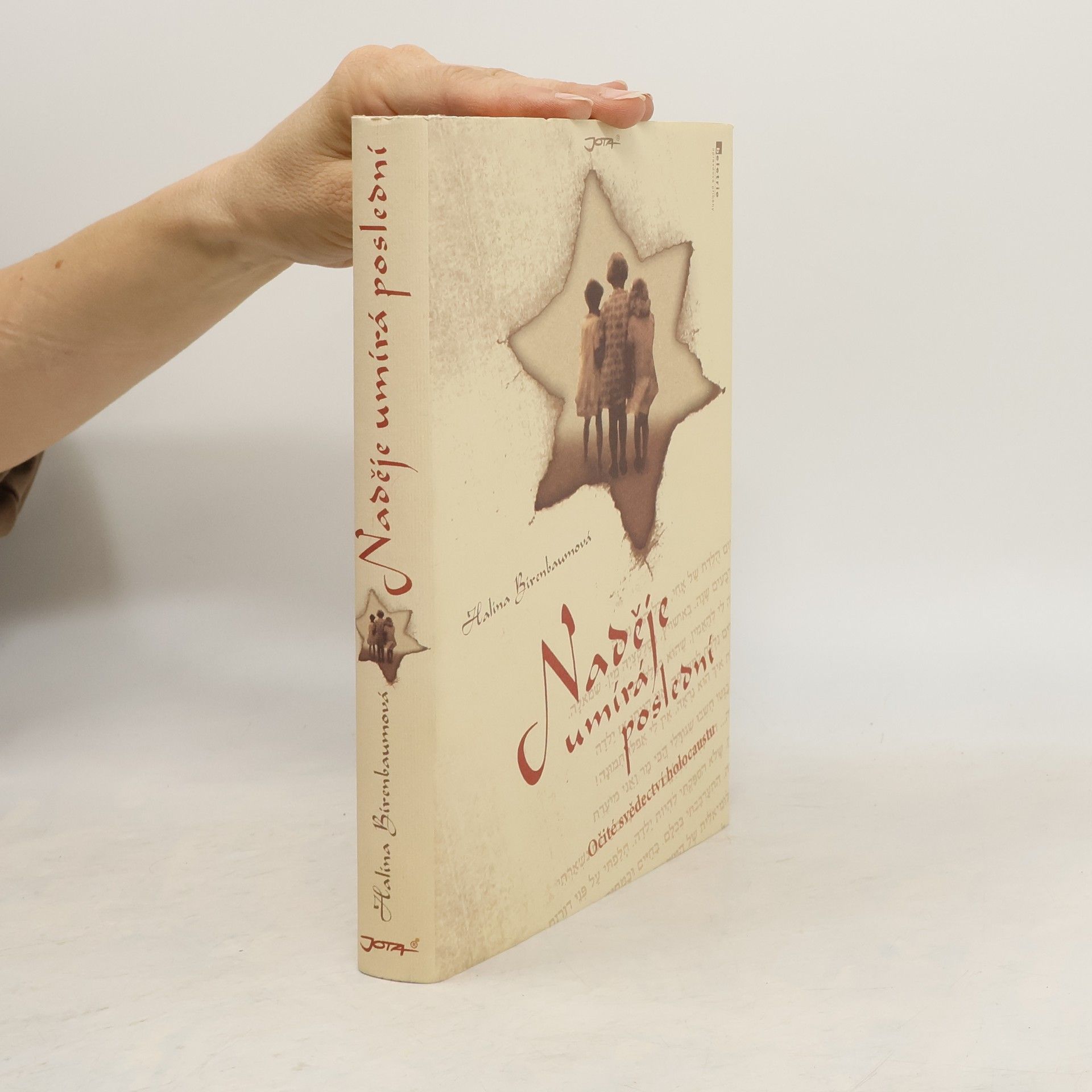 Halina Birenbaum Naděje umírá poslední. Očité svědectví holocaustu